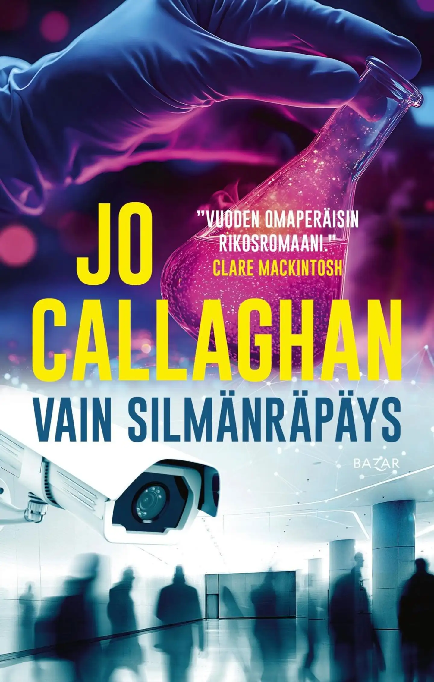 Callaghan, Vain silmänräpäys