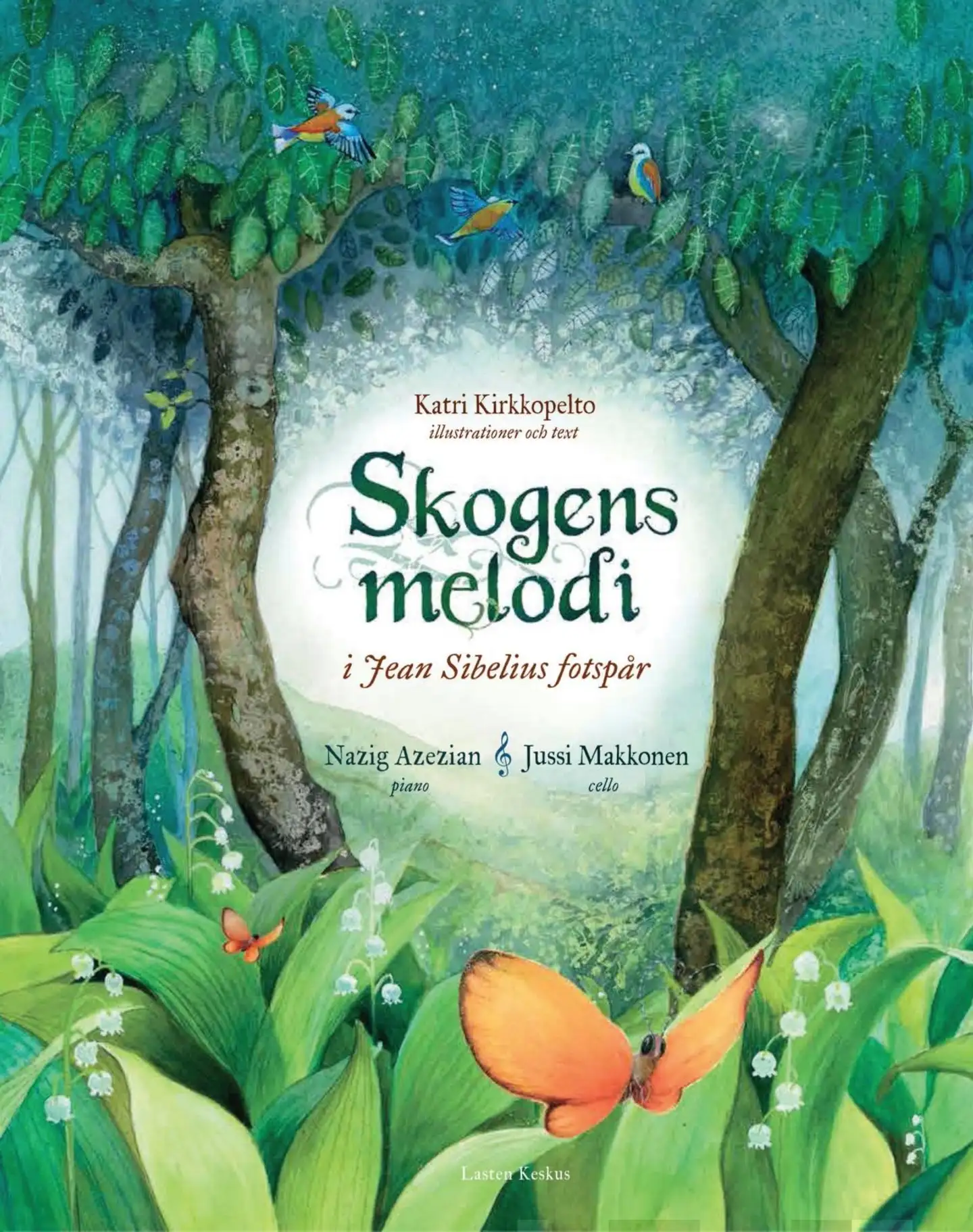 Kirkkopelto, Skogens melodi (+cd) - i Jean Sibelius fotspår