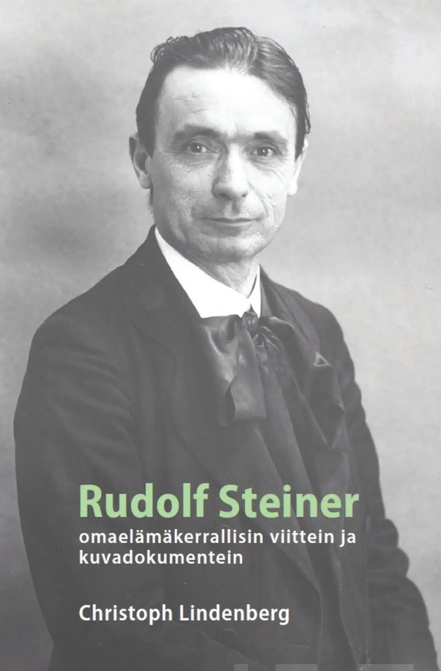 Lindenberg, Rudolf Steiner - omaelämäkerrallisin viittein ja kuvadokumentein
