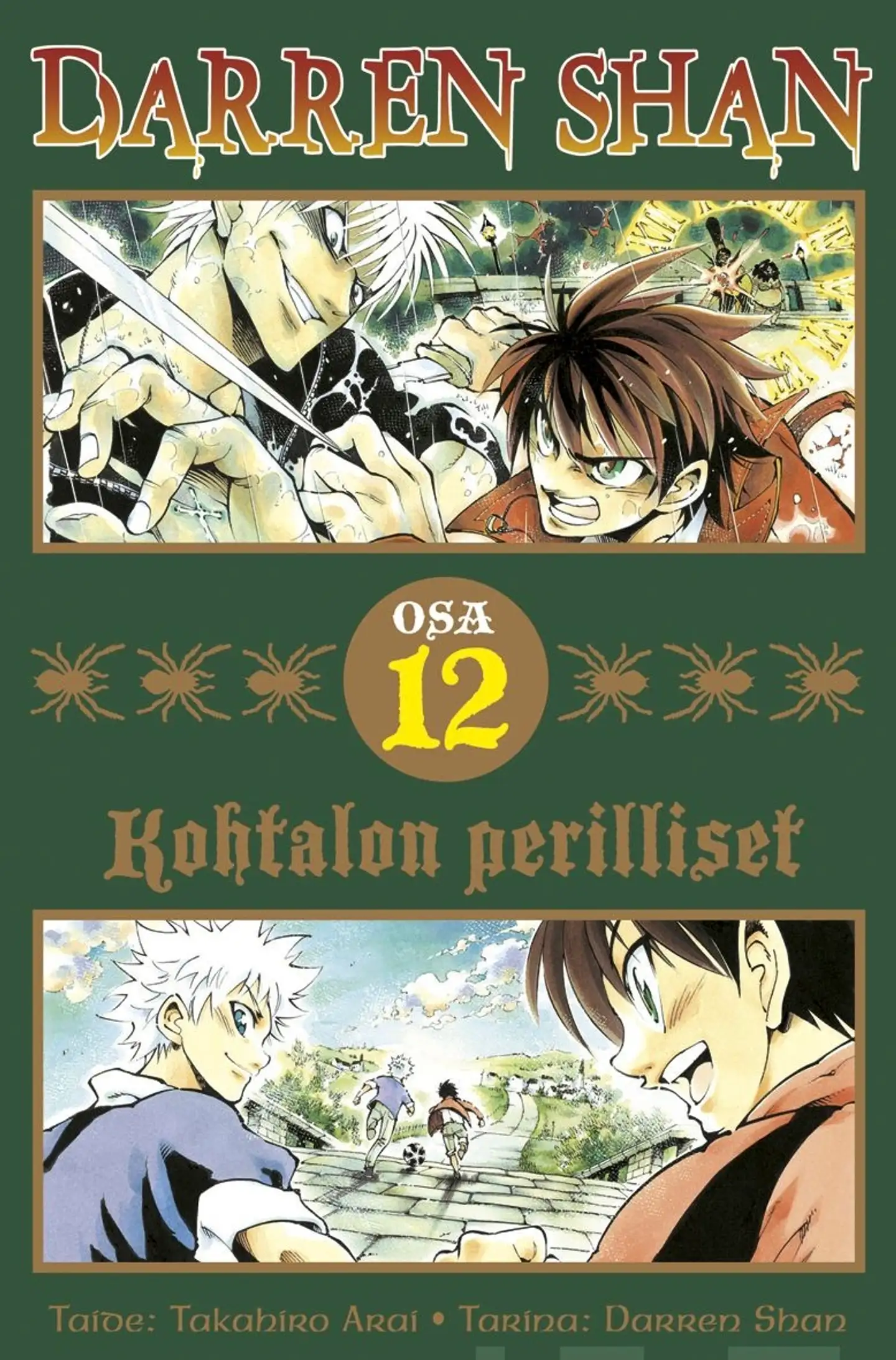 Shan, Darren Shan 12 - Kohtalon perilliset