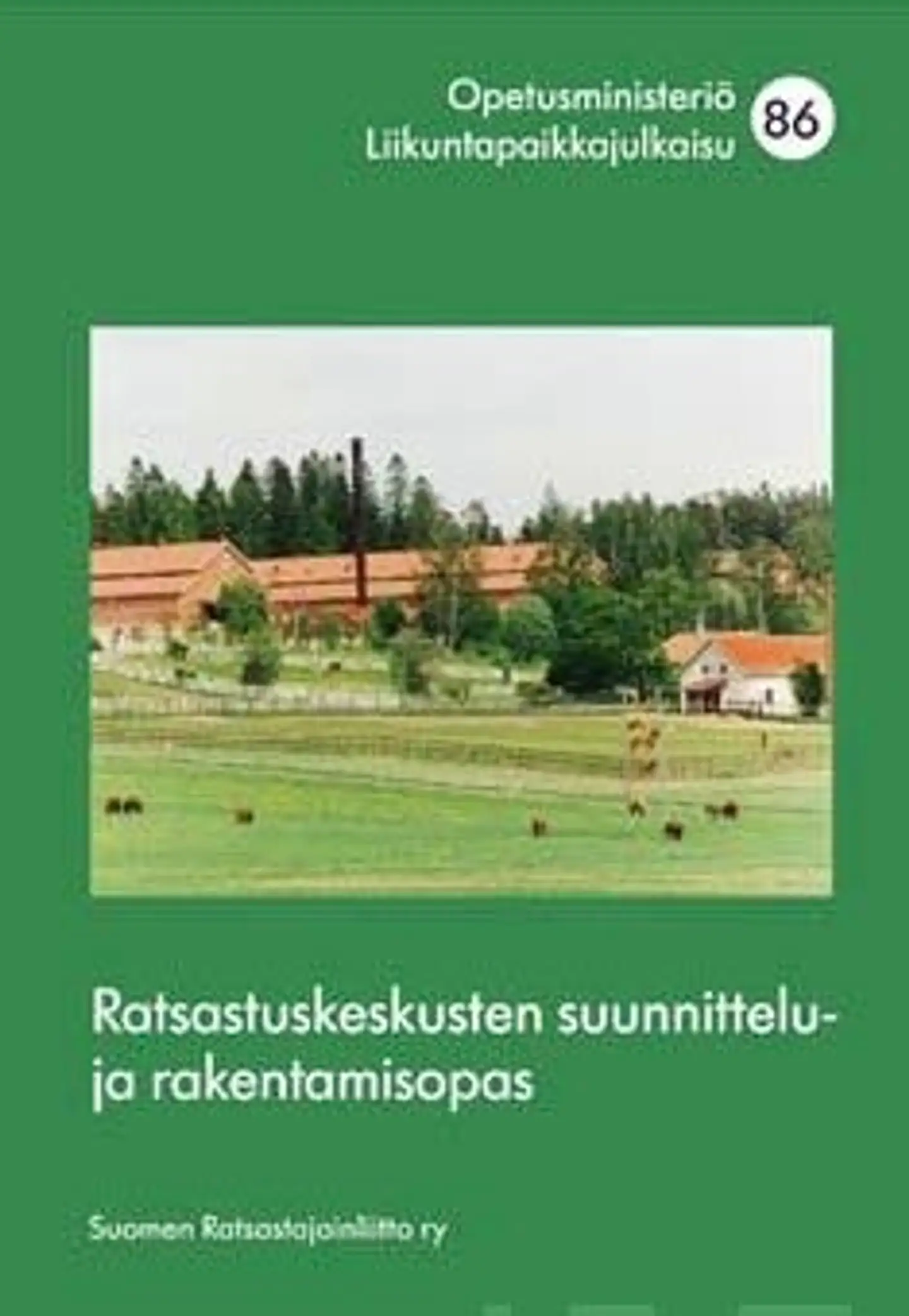 Ratsastuskeskuksen suunnittelu- ja rakentamisopas