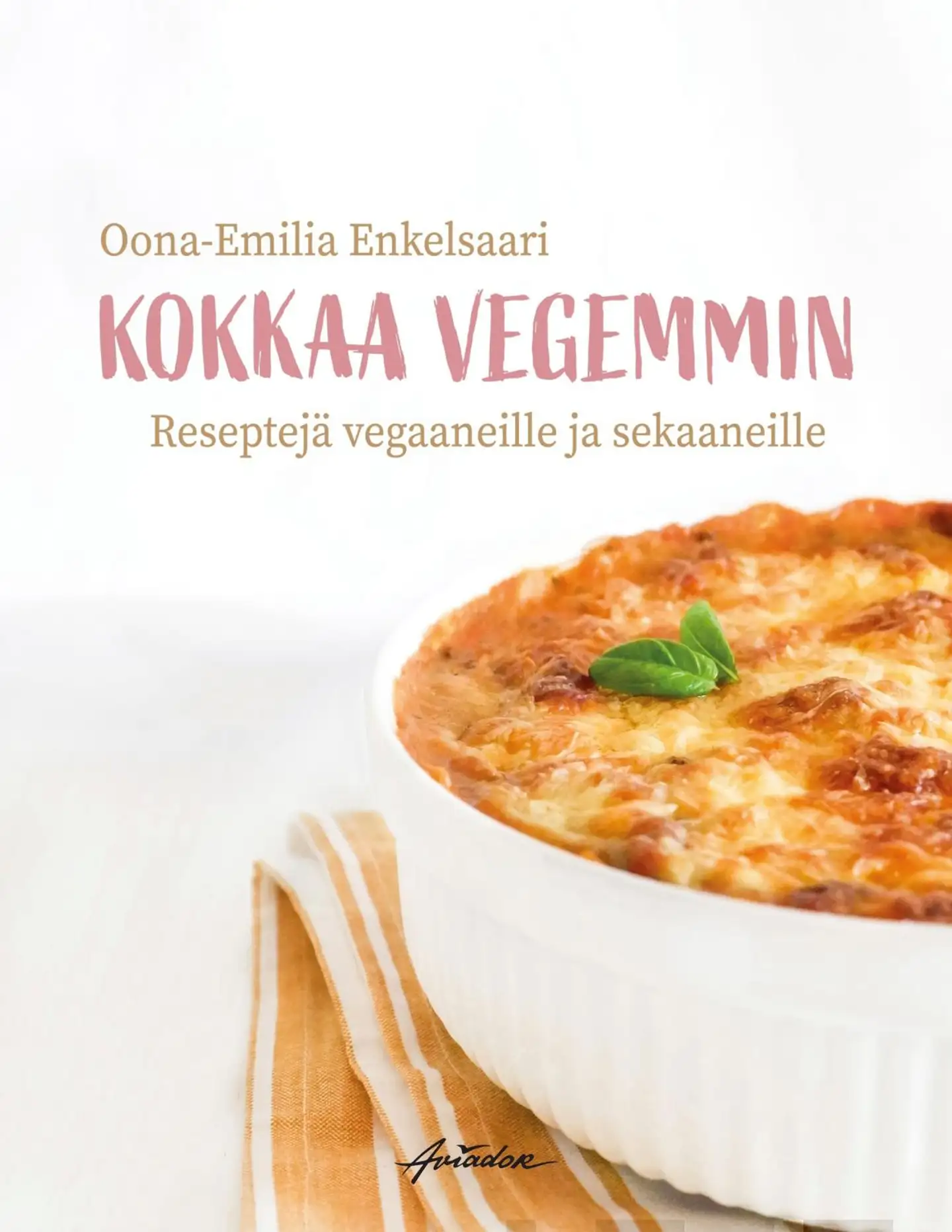 Enkelsaari, Kokkaa vegemmin - Reseptejä vegaaneille ja sekaaneille