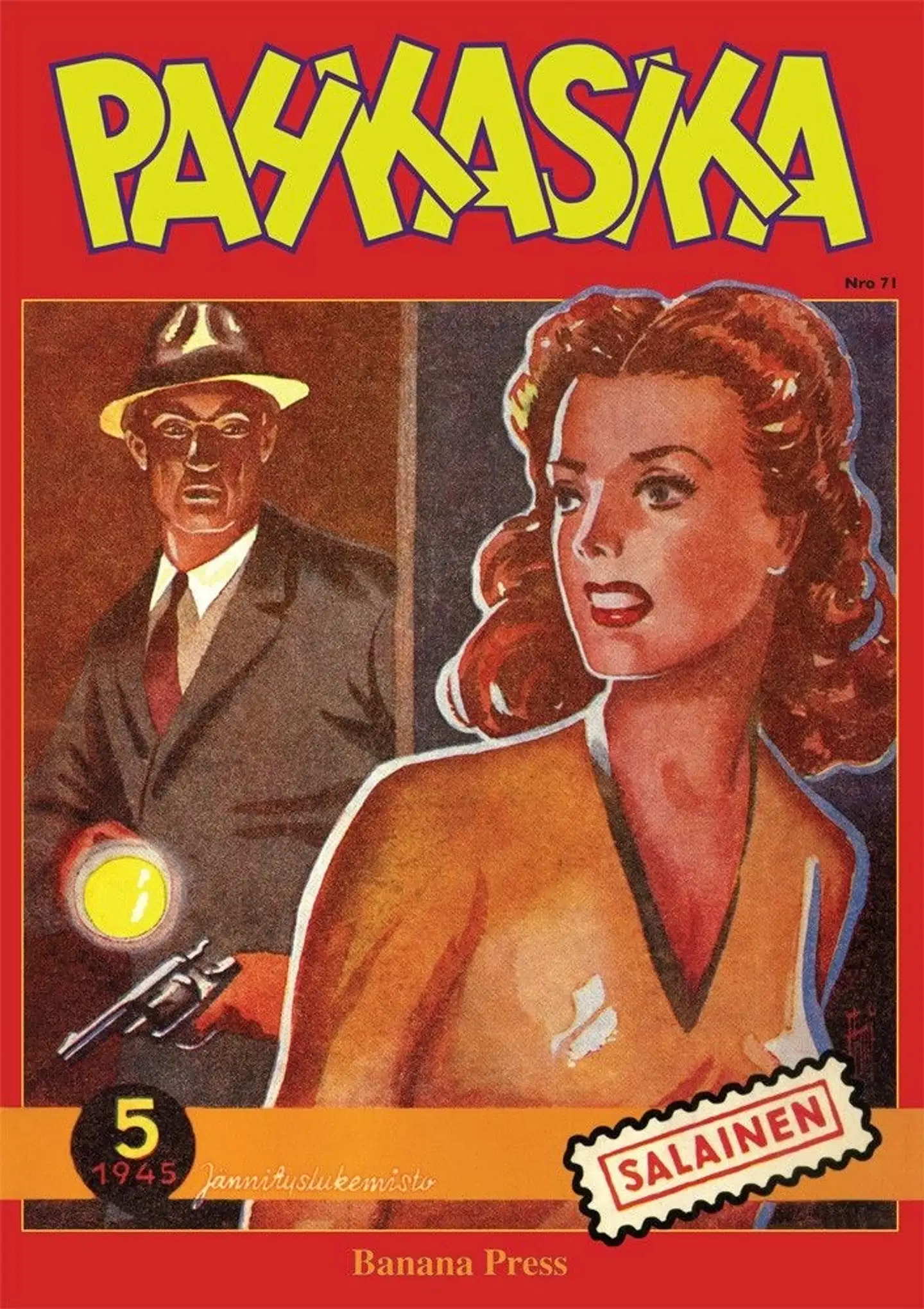 Pahkasika nro 71 - Uljaat miehemme uhmaavat vaaroja puolestanne