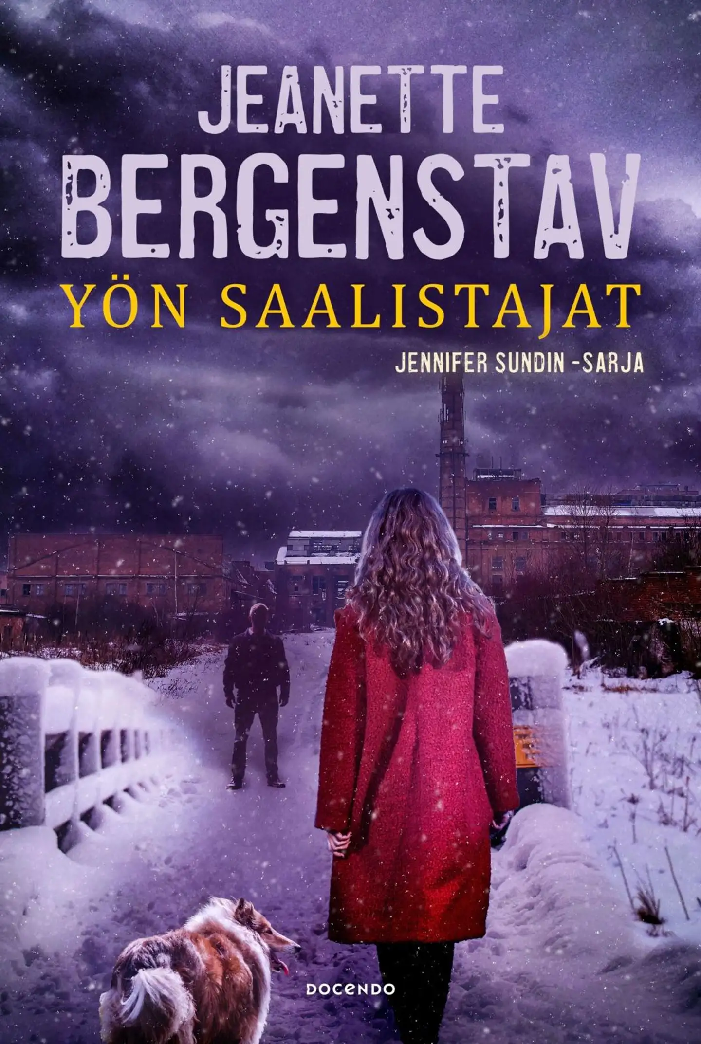 Bergenstav, Yön saalistajat