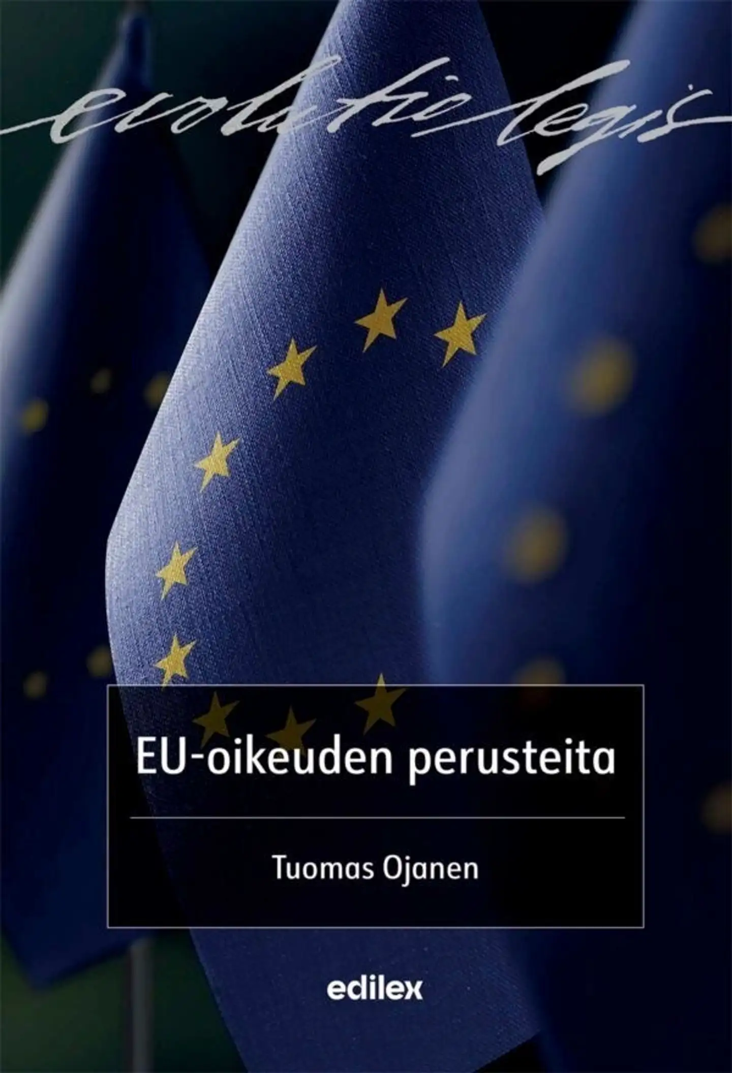 Ojanen, EU-oikeuden perusteita