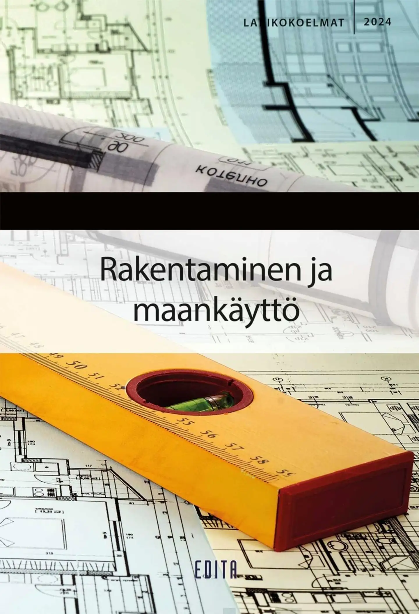 Rakentaminen ja maankäyttö 2024