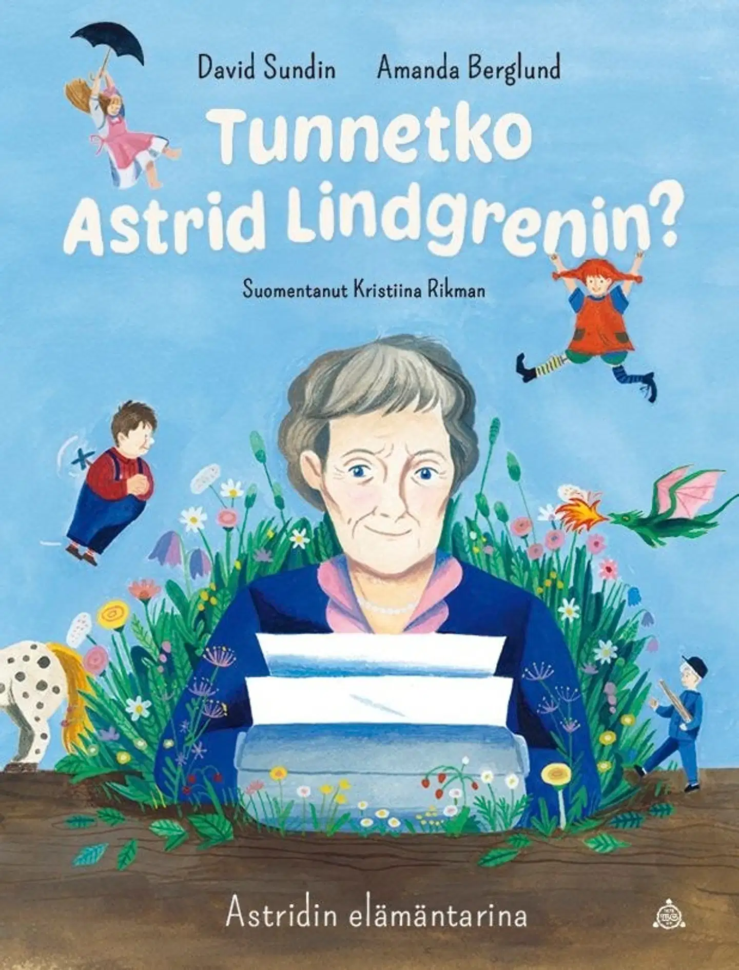 Sundin, Tunnetko Astrid Lindgrenin? - Astridin elämäntarina