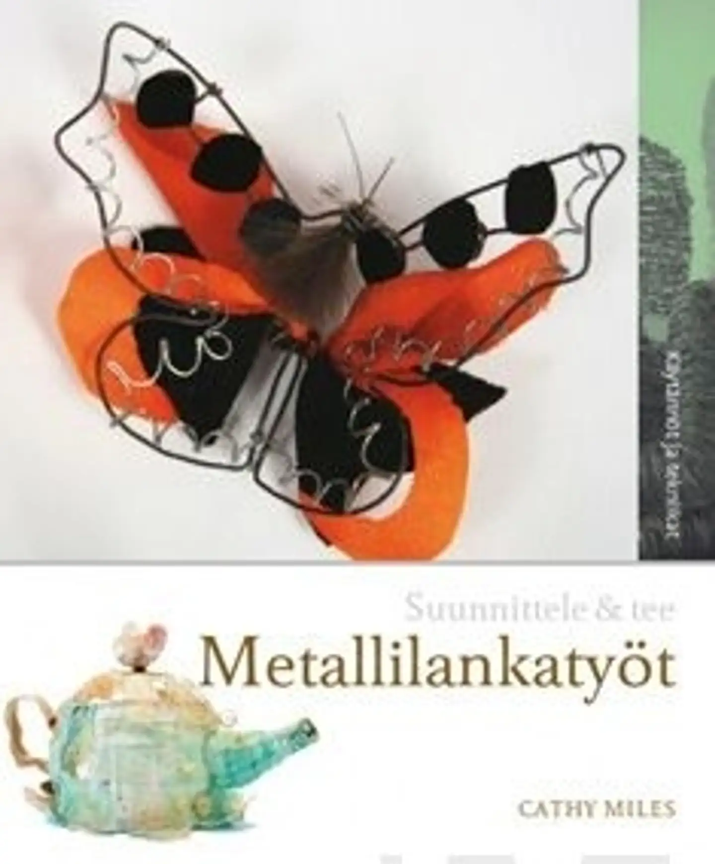 Miles, Metallilankatyöt - luovat kädet