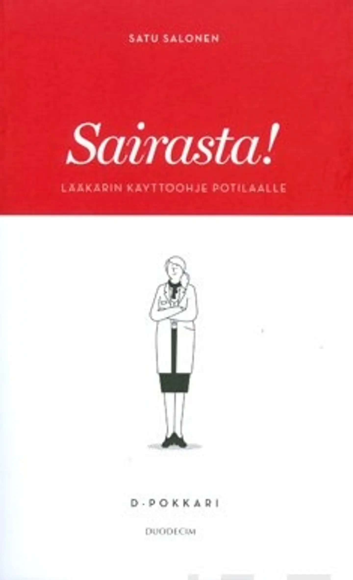 Sairasta!