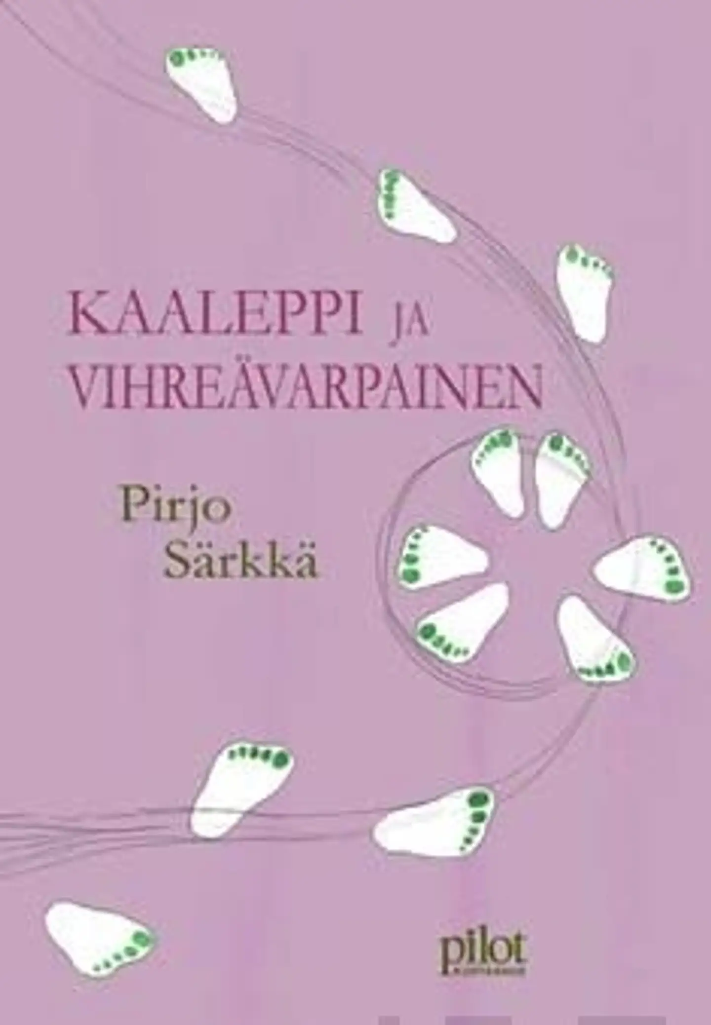 Särkkä, Kaaleppi ja vihreävarpainen - satukirja