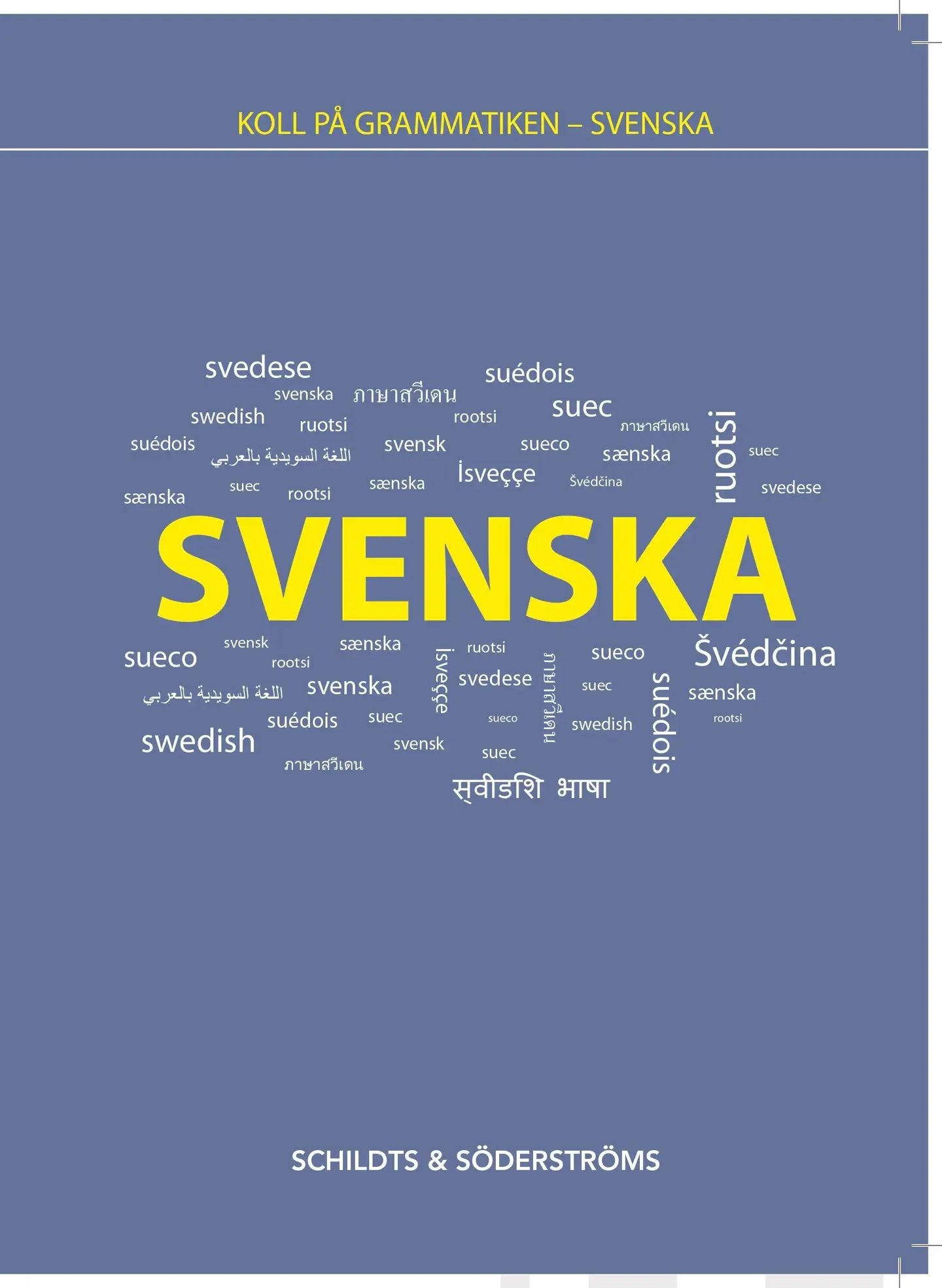 Juthman, Koll på grammatiken Svenska