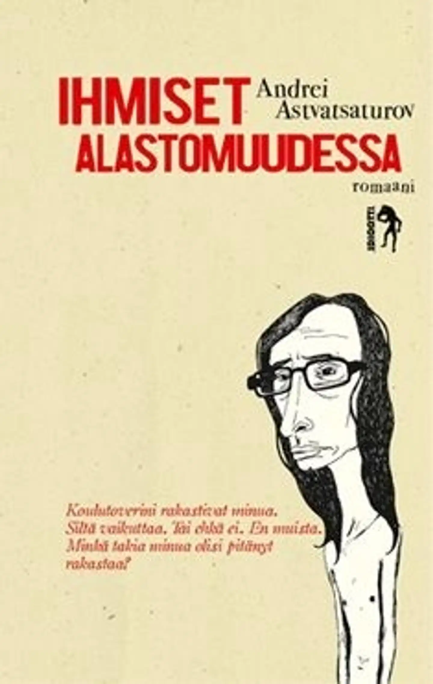 Astvatsaturov, Ihmiset alastomuudessa - romaani