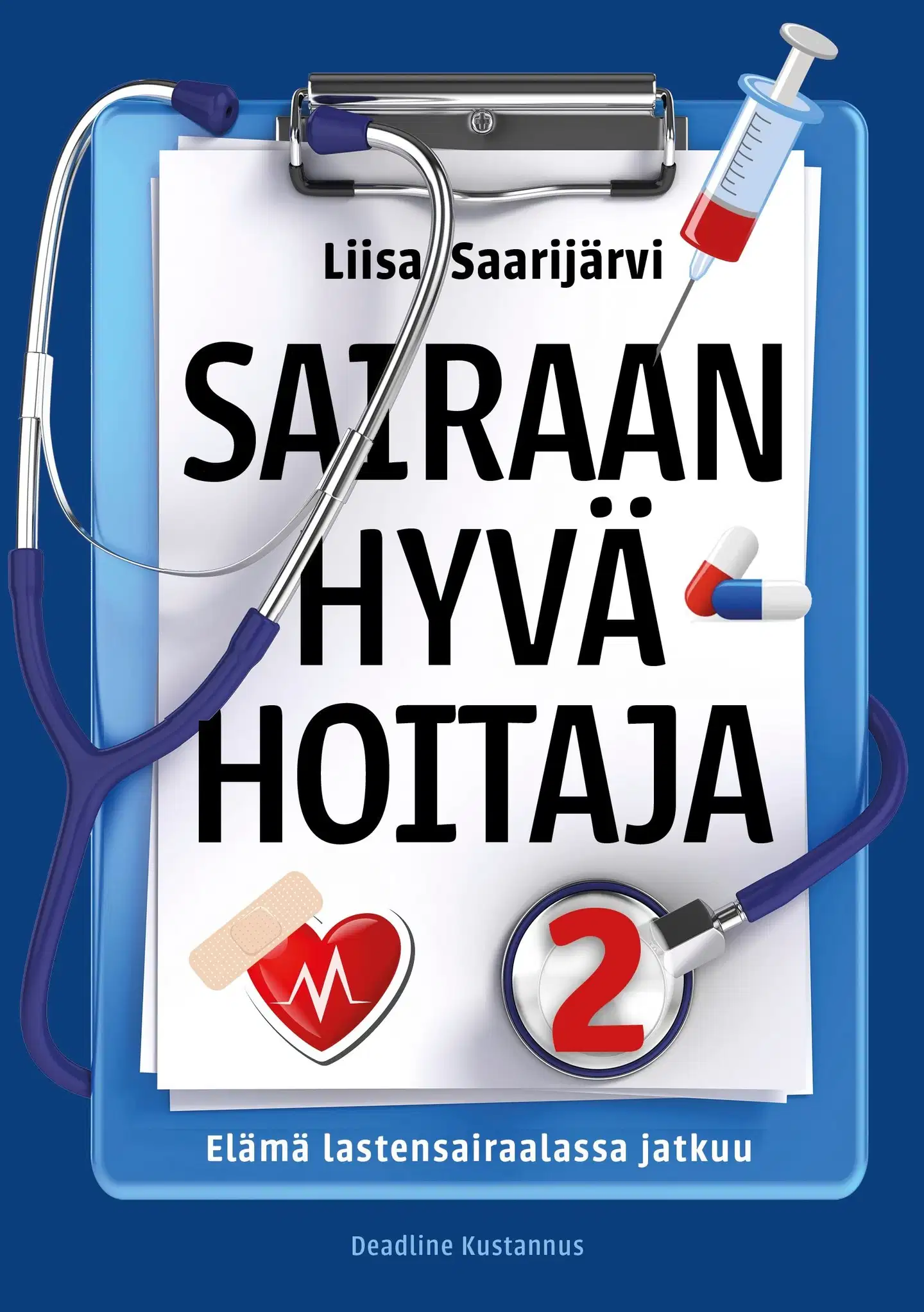 Saarijärvi, Sairaan hyvä hoitaja 2 - Elämä lastensairaalassa jatkuu