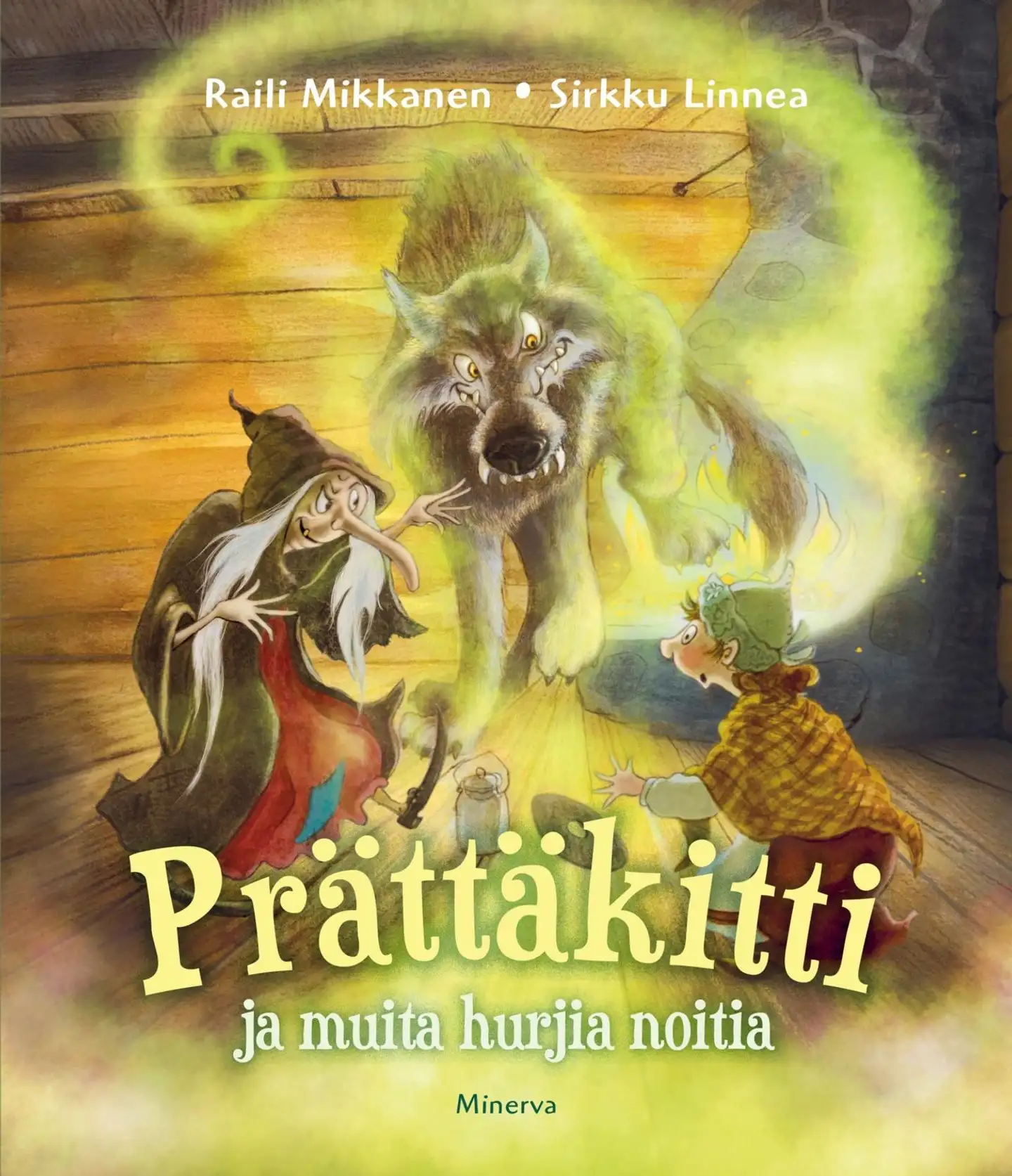 Mikkanen, Prättäkitti ja muita hurjia noitia