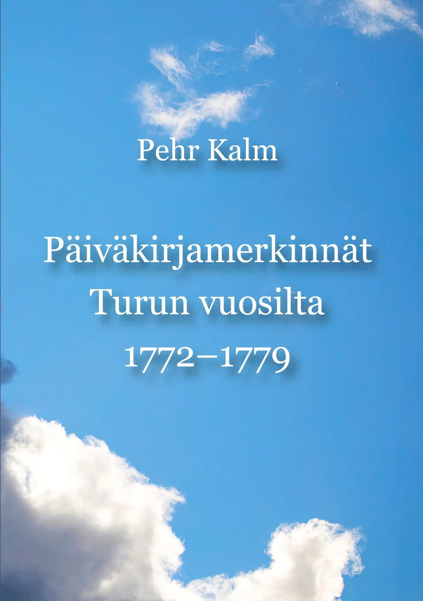 Kalm, Päiväkirjamerkinnät Turun vuosilta 1772-1779