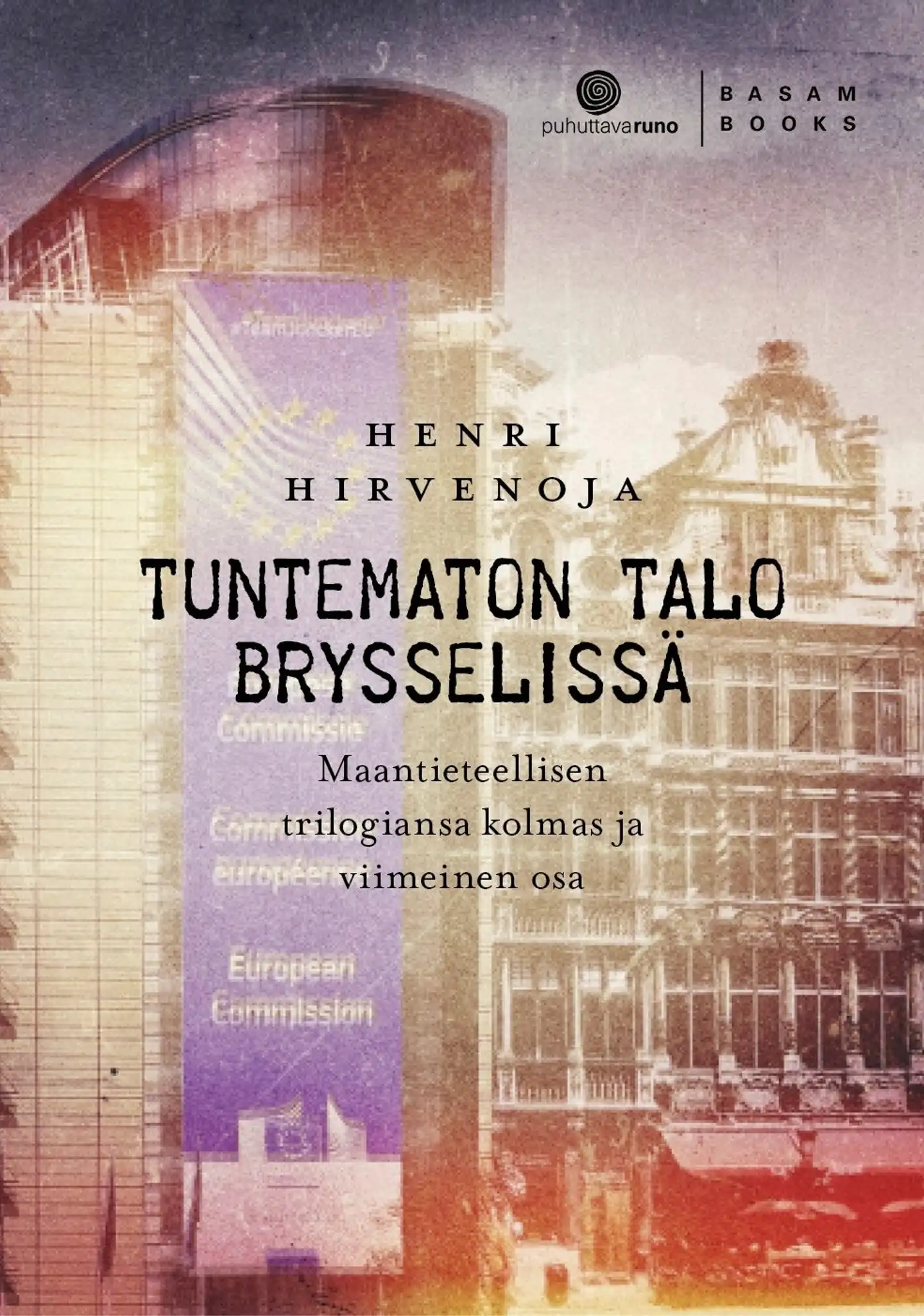 Hirvenoja, Tuntematon talo Brysselissä