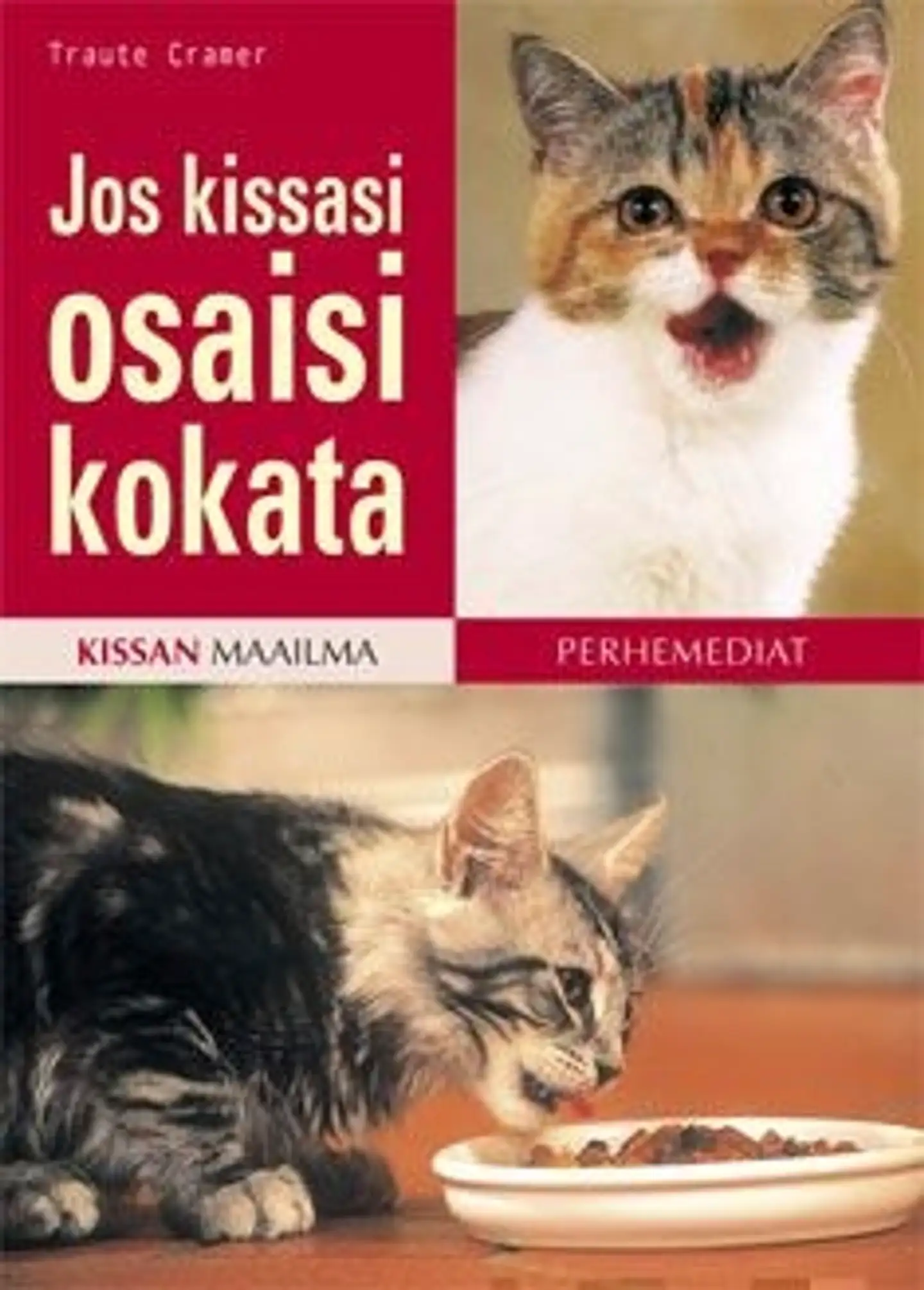 Cramer, Jos kissasi osaisi kokata
