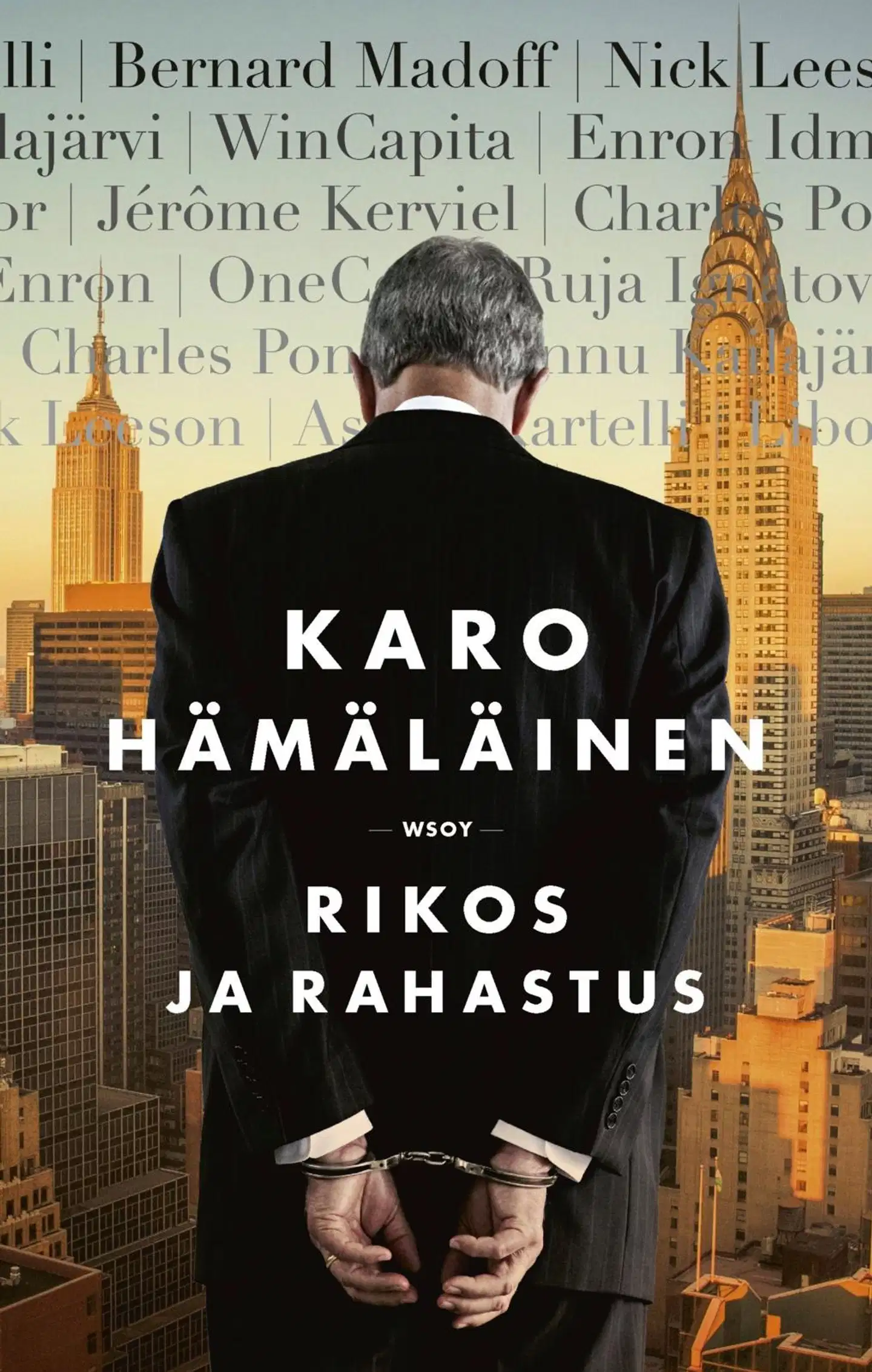 Hämäläinen, Rikos ja rahastus - Suurimmat sijoitushuijaukset meillä ja maailmalla