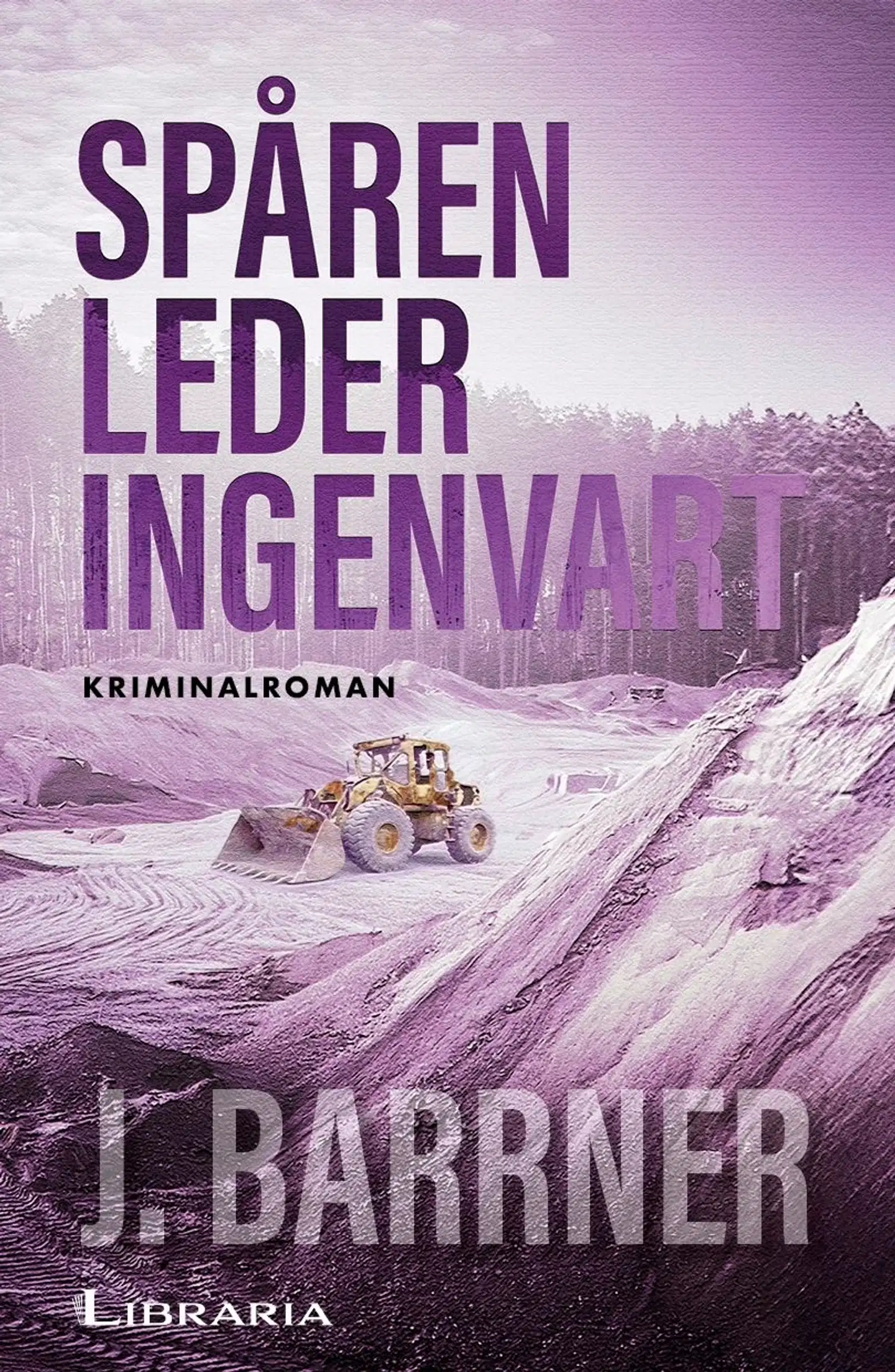 Barrner, Spåren leder ingenvart