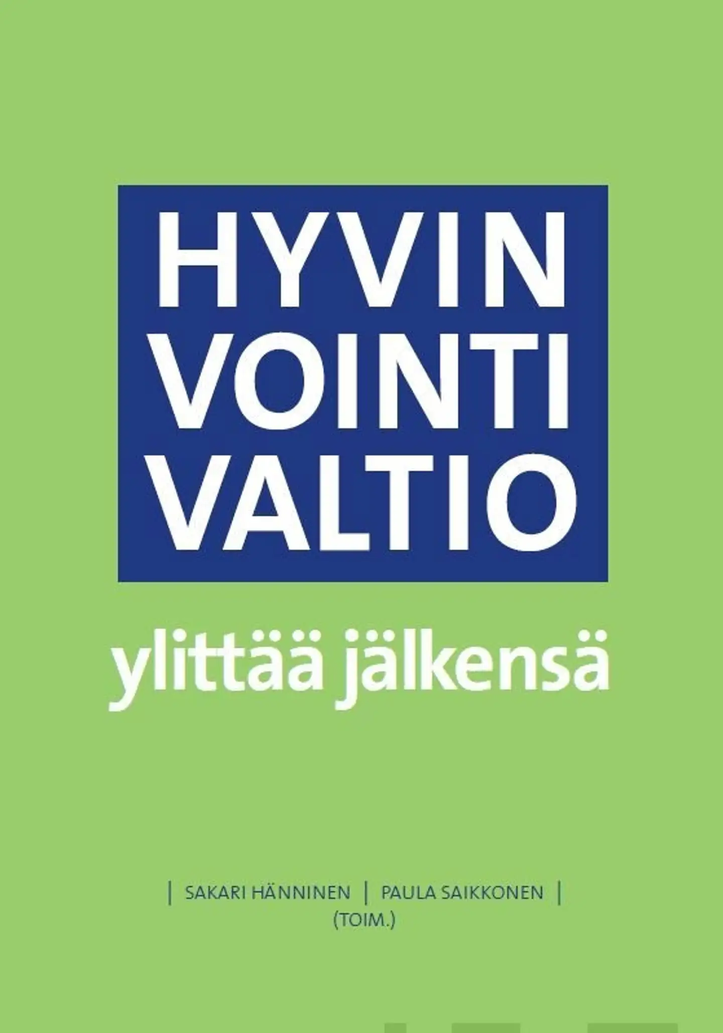 Hyvinvointivaltio ylittää jälkensä