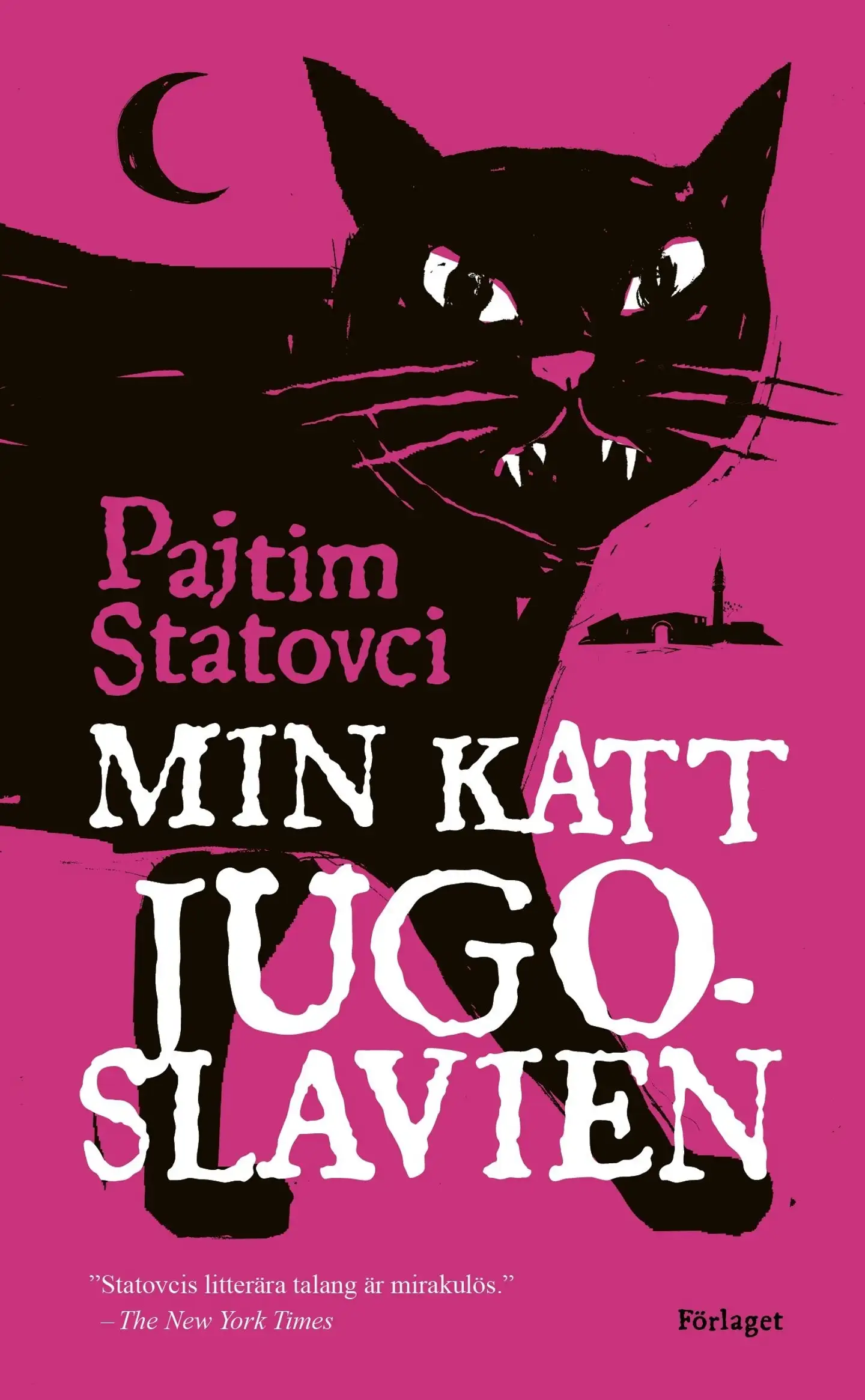 Statovci, Min katt Jugoslavien