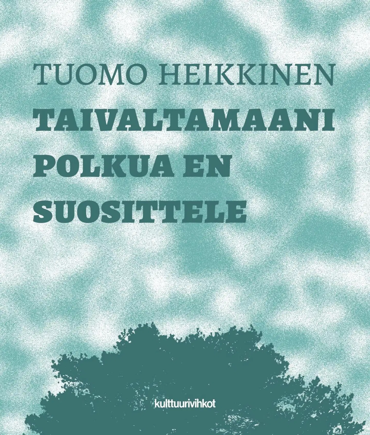 Heikkinen, Taivaltamaani polkua en suosittele