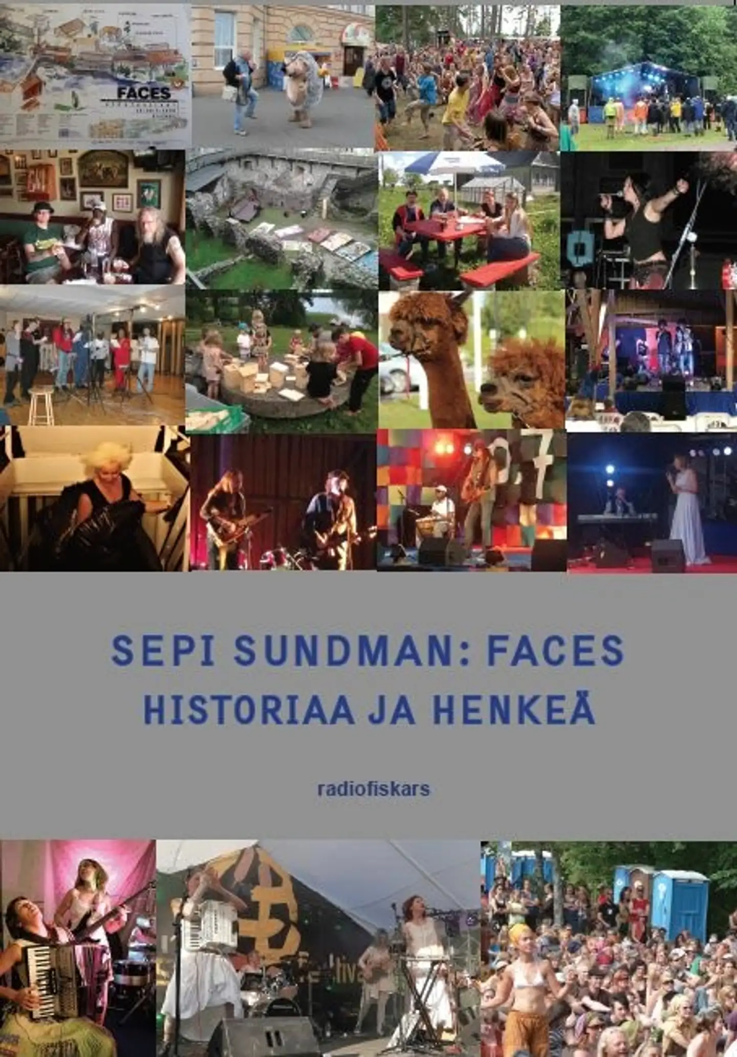 Sundman, Faces 1998-2022 - Historiaa ja henkeä