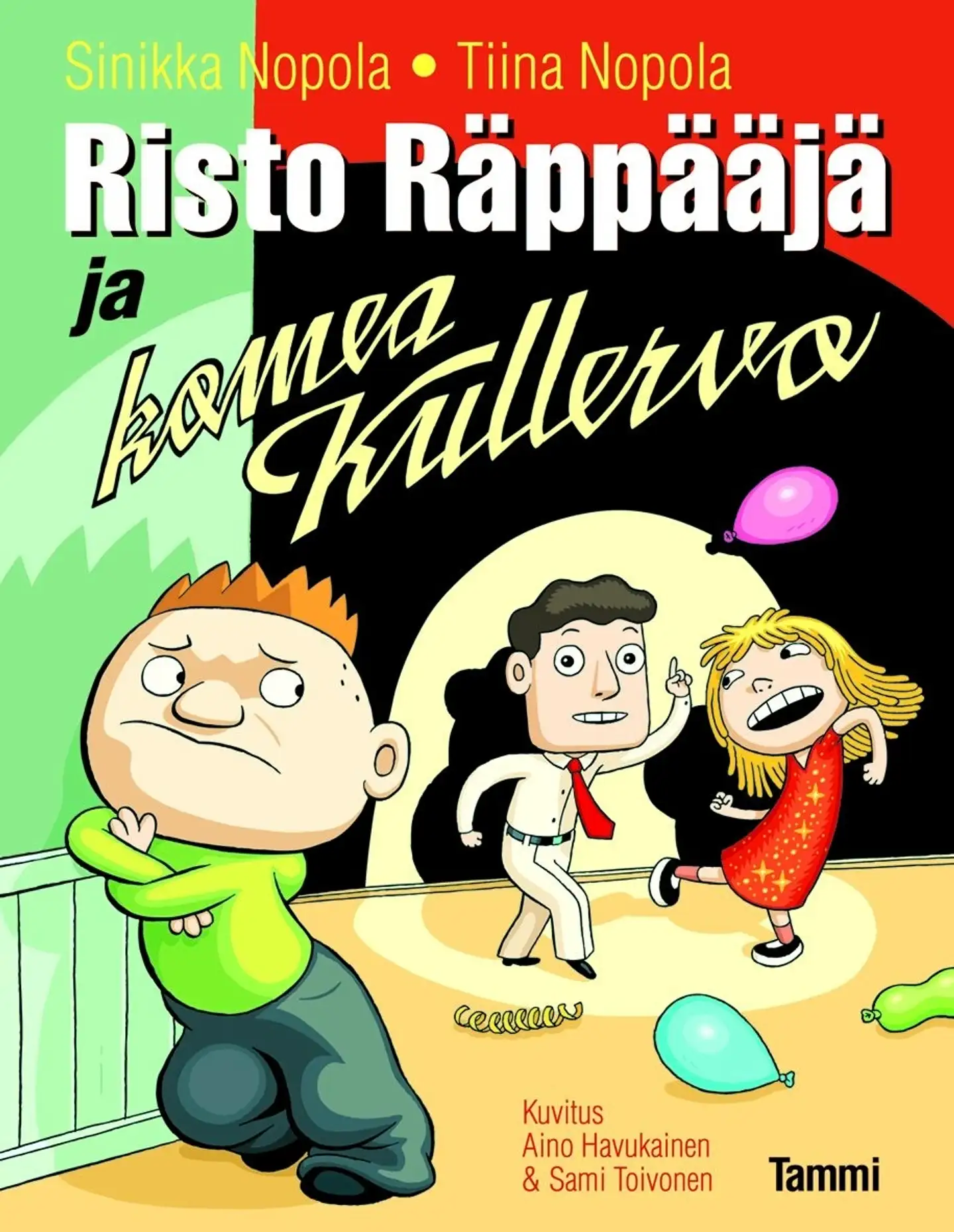 Nopola, Risto Räppääjä ja komea Kullervo