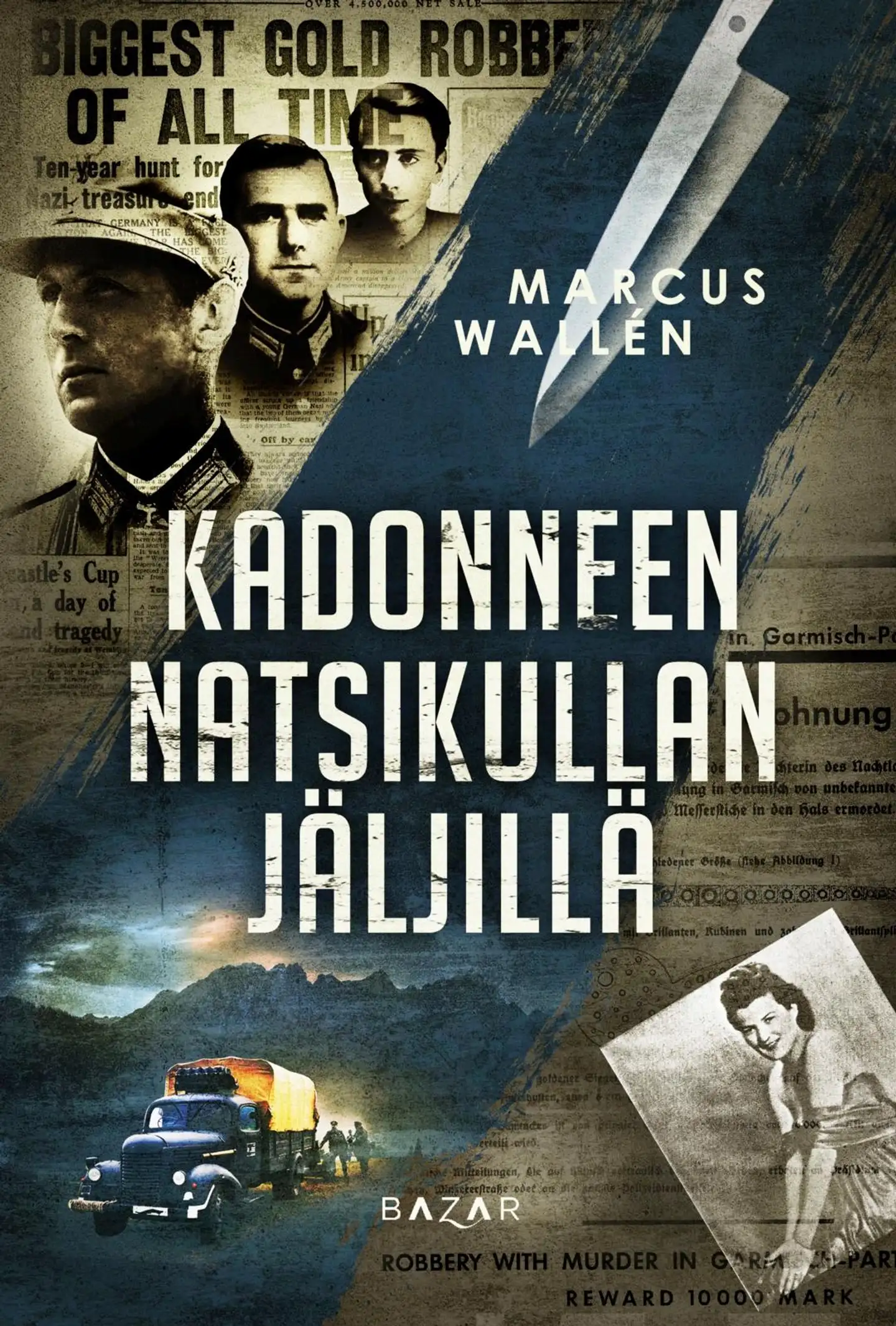 Wallén, Kadonneen natsikullan jäljillä