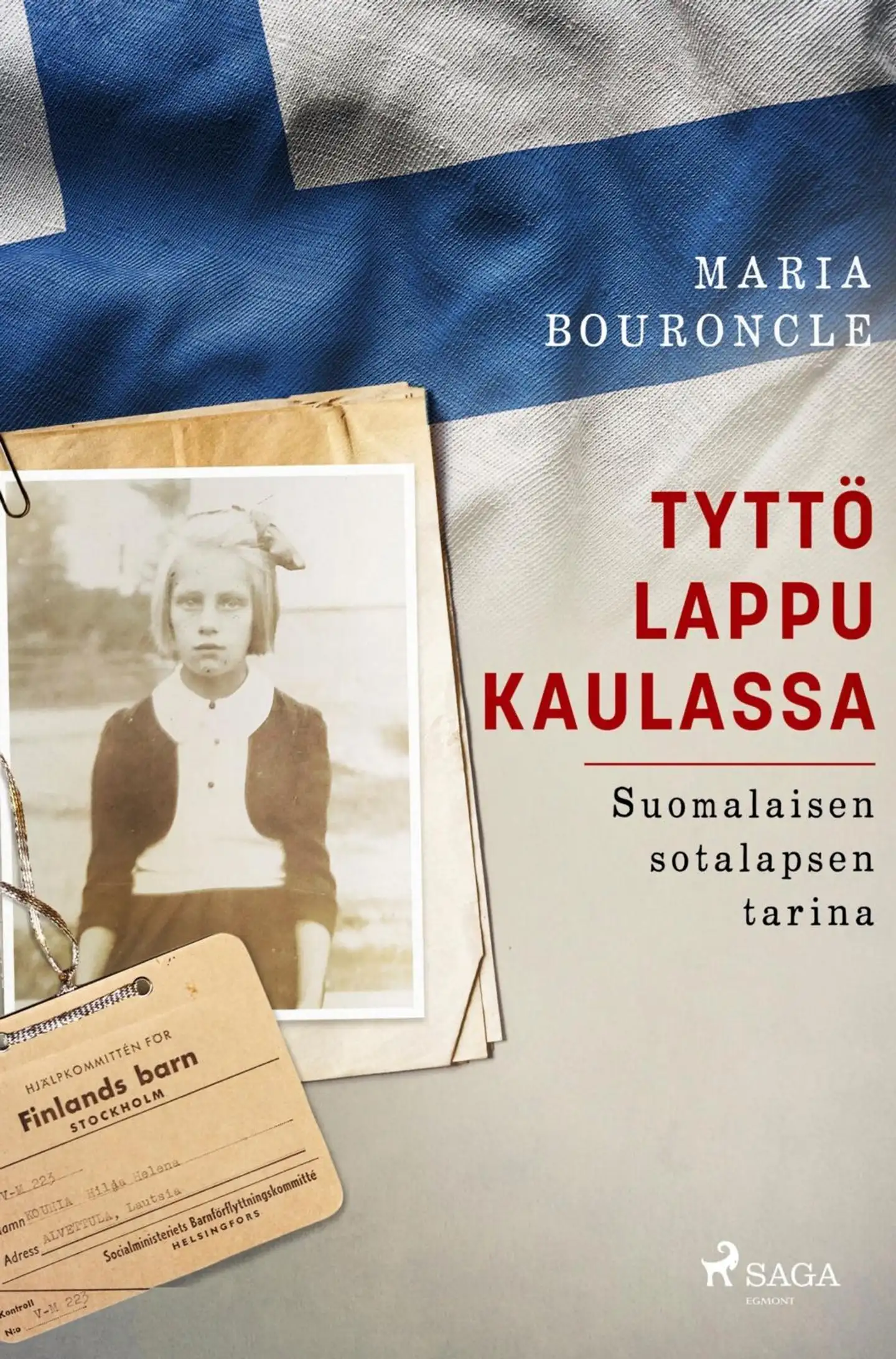 Bouroncle, Tyttö lappu kaulassa - Suomalaisen sotalapsen tarina