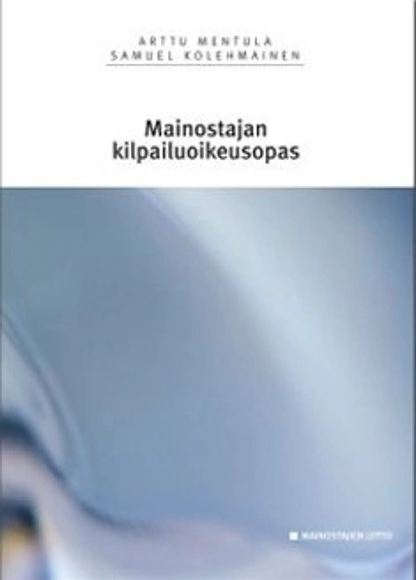 Mentula, Mainostajan kilpailuoikeusopas