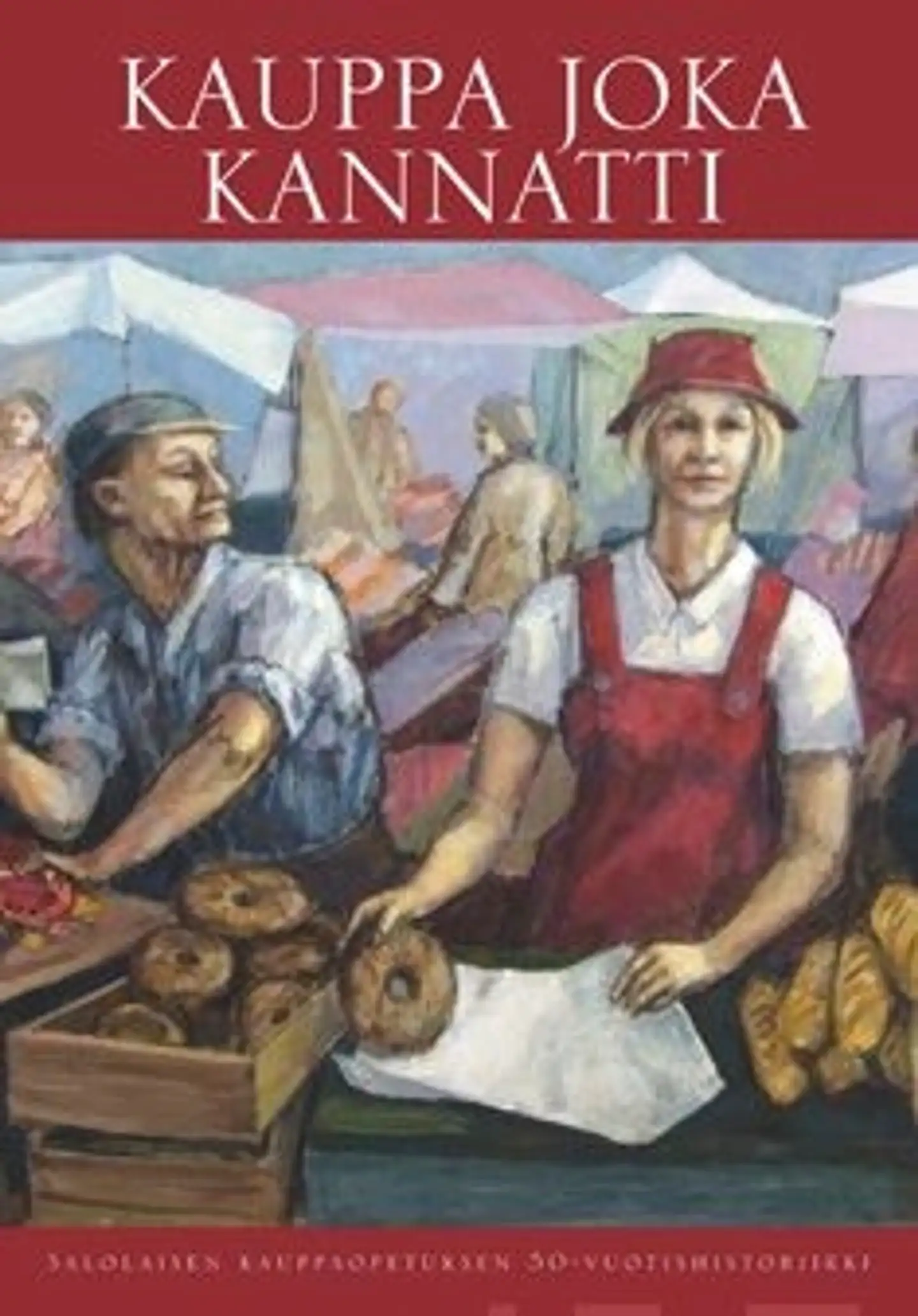 Kauppa joka kannatti - Salolaisen kauppaopetuksen 50-vuotishistoriikki