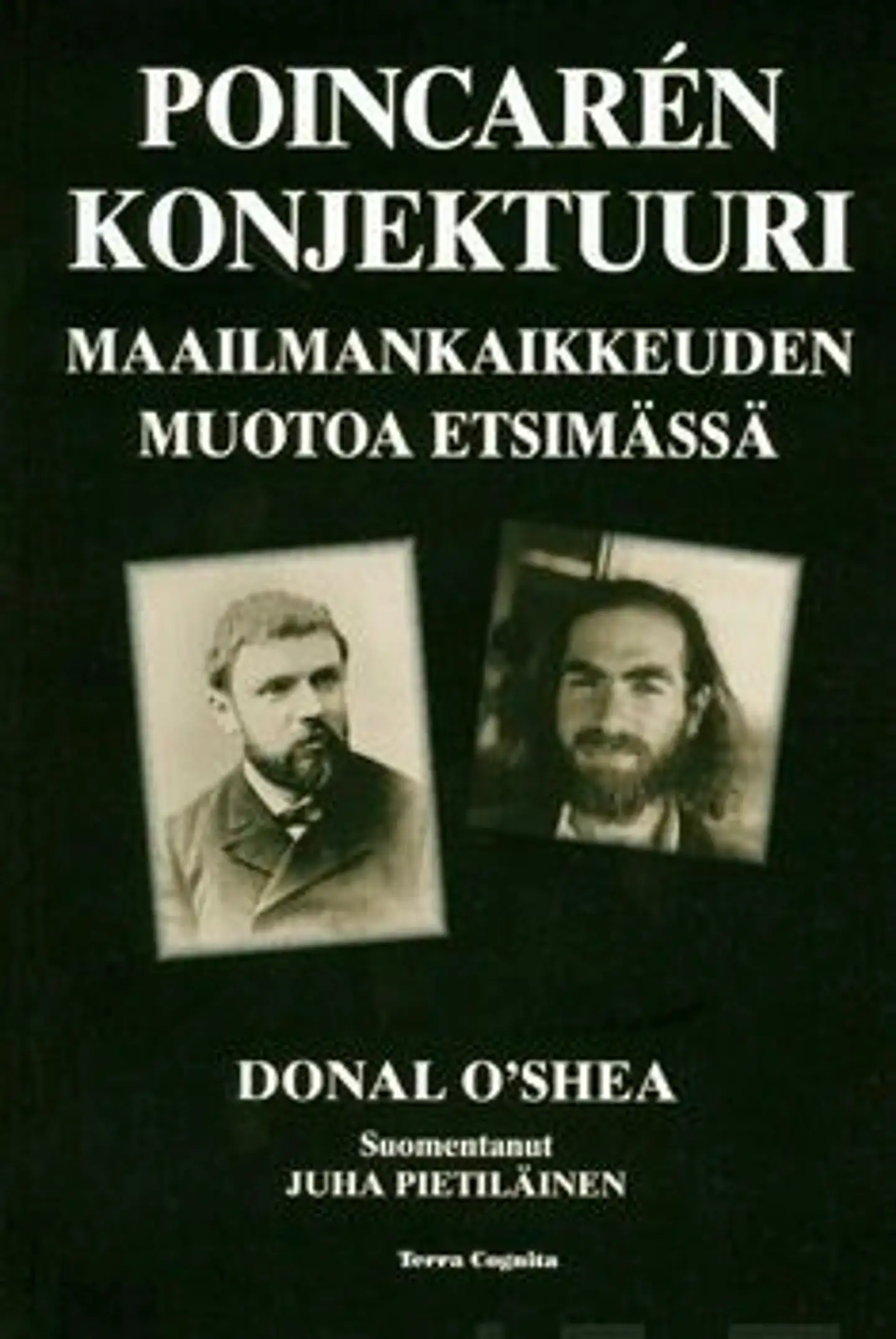 O'Shea, Poincaren konjektuuri - maailmankaikkeuden muotoa etsimässä