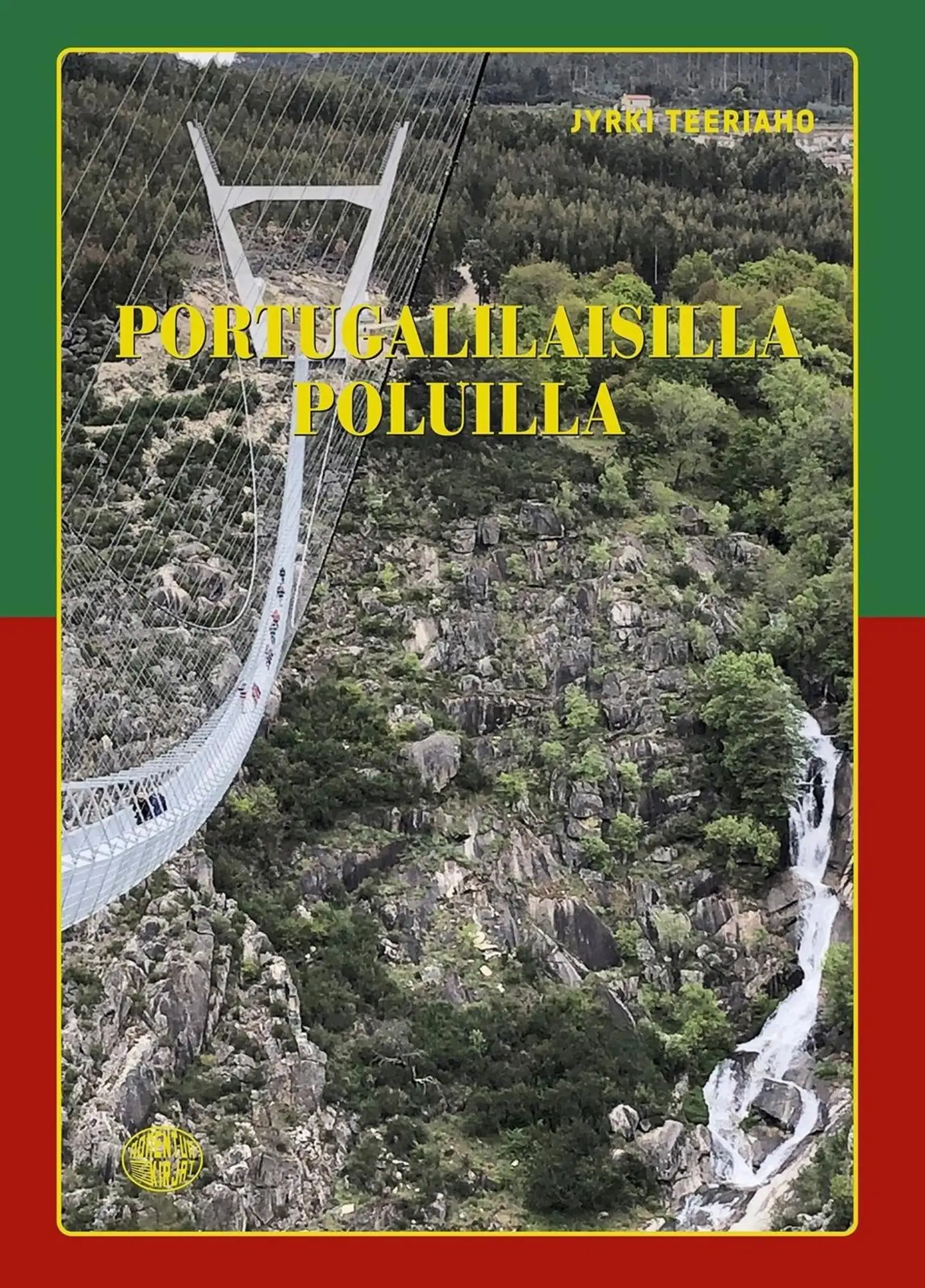 Teeriaho, Portugalilaisilla poluilla