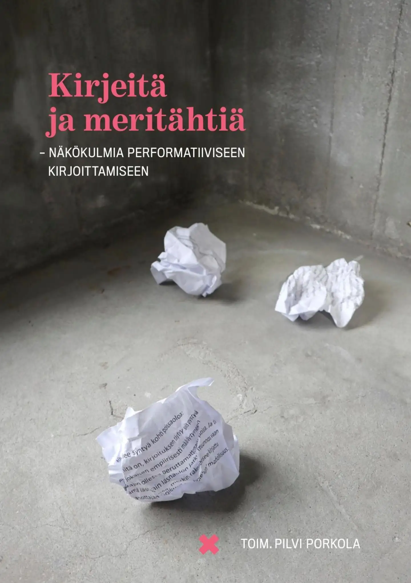 Kirjeitä ja meritähtiä - näkökulmia performatiiviseen kirjoittamiseen