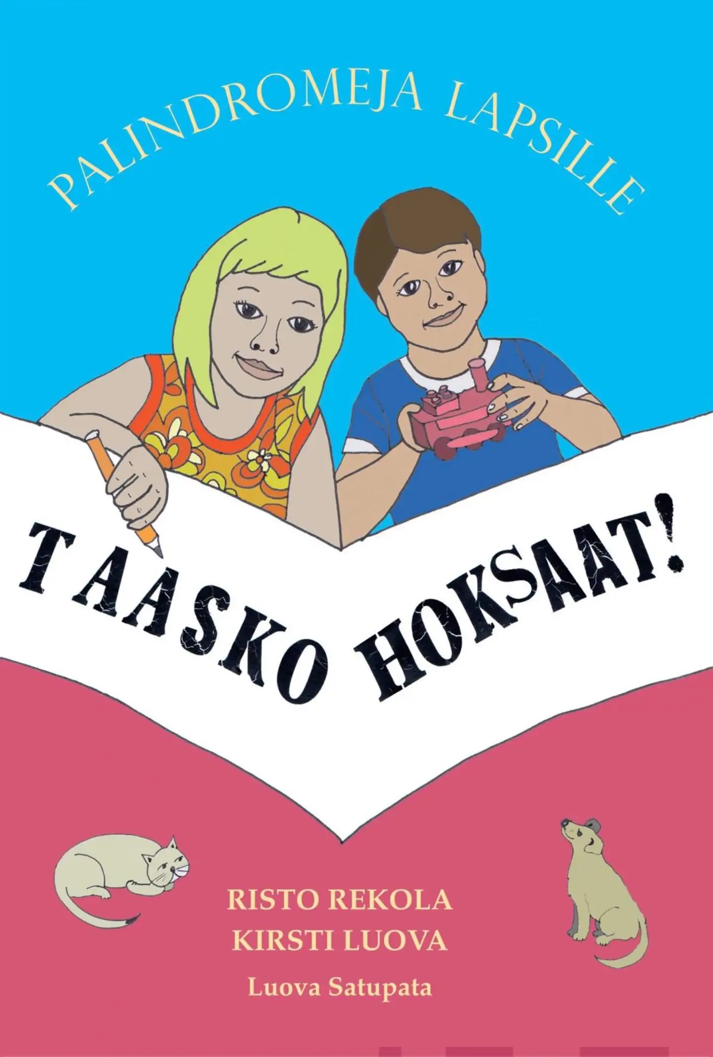 Rekola, Taasko hoksaat! - palindromeja lapsille