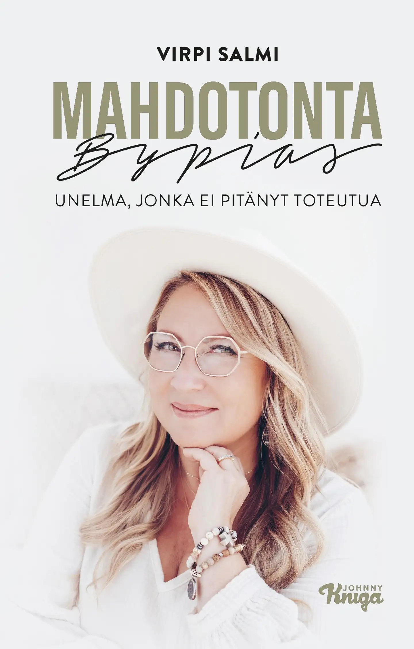 Salmi, Mahdotonta - BYPIAS. Unelma, jonka ei pitänyt toteutua