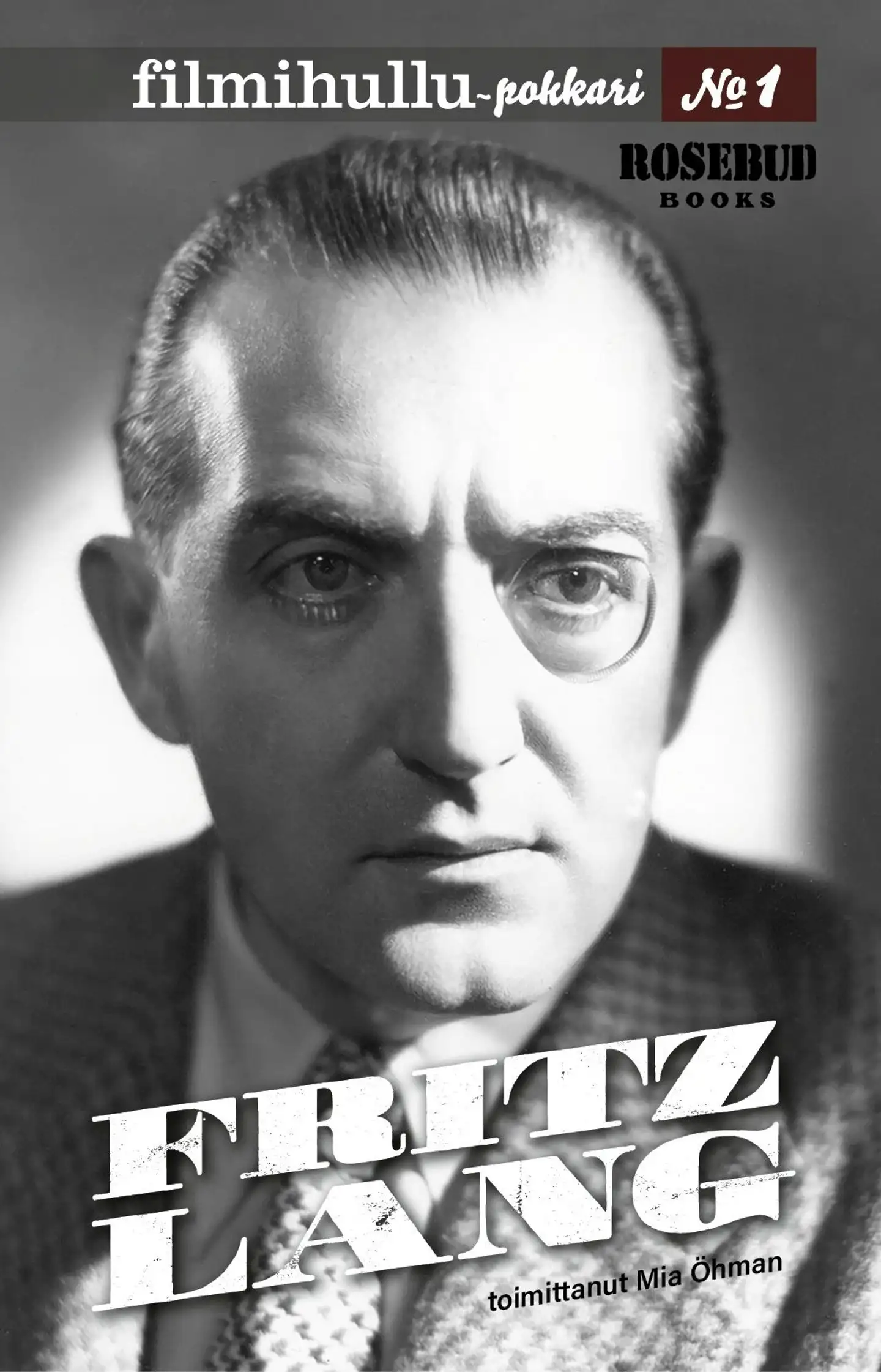Fritz Lang - Filmihullu-pokkari 1