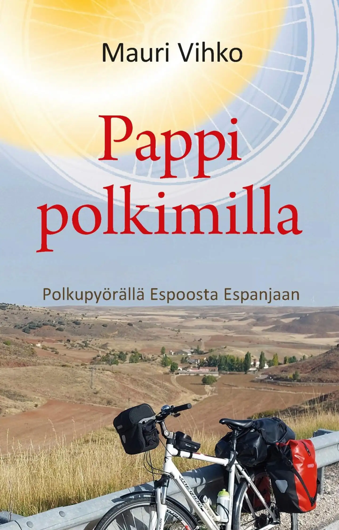 Vihko, Pappi polkimilla - Polkupyörällä Espoosta Espanjaan