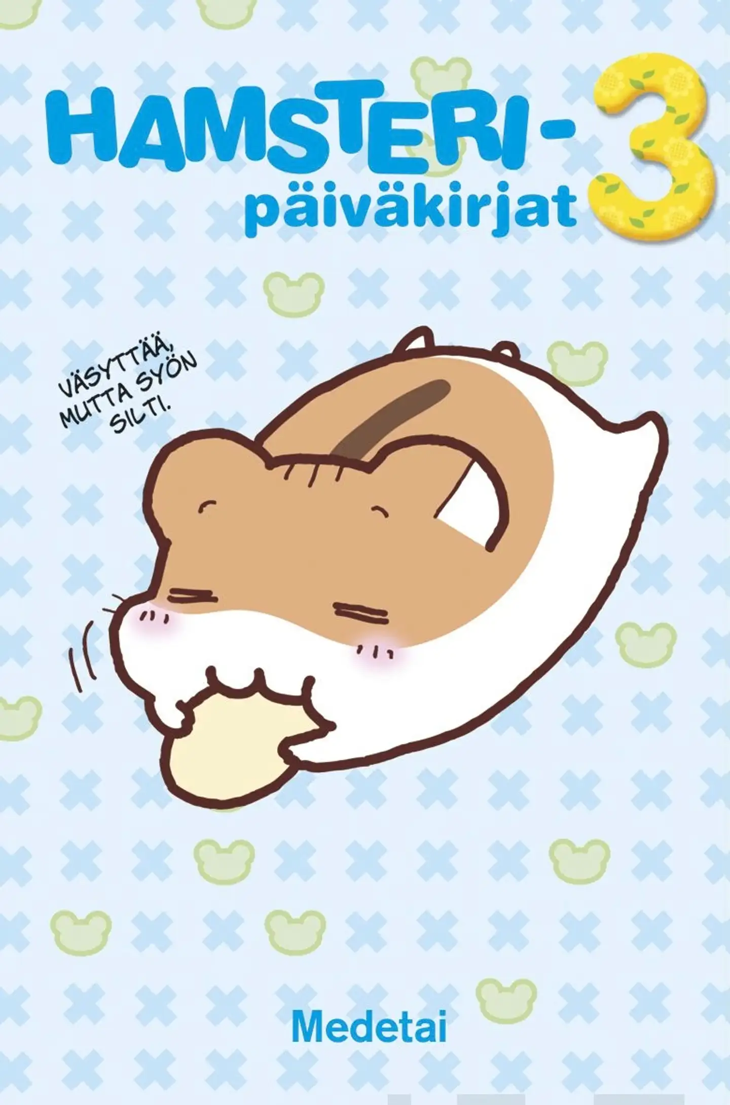 Medetai, Hamsteripäiväkirjat 3