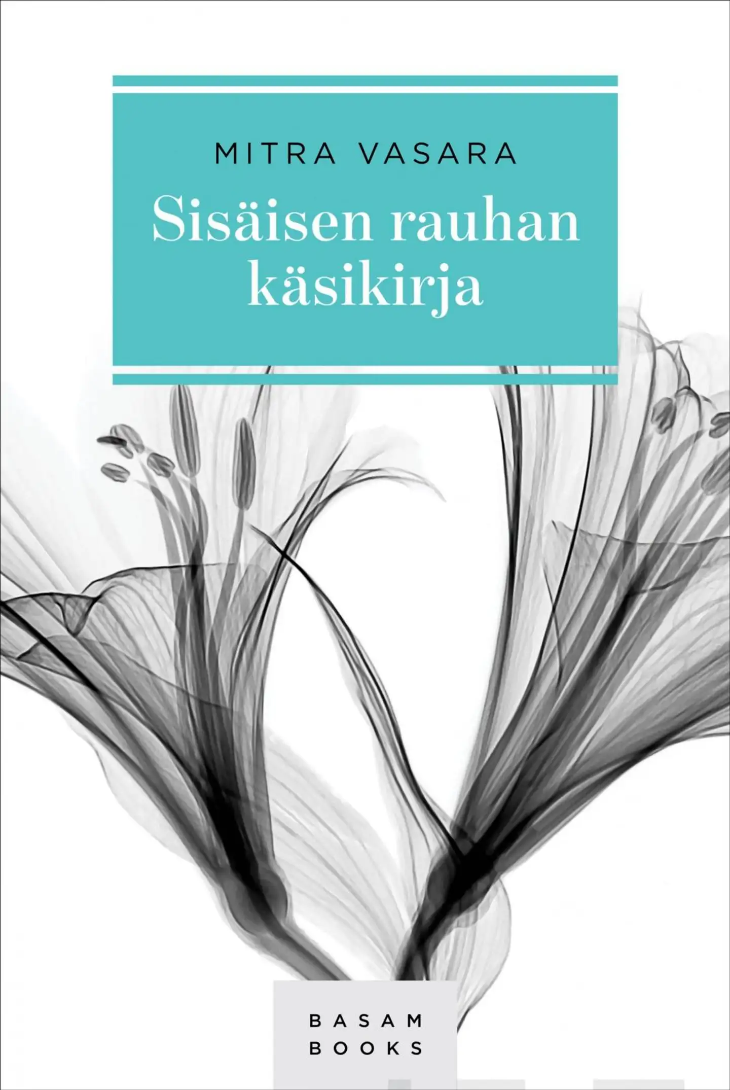 Vasara, Sisäisen rauhan käsikirja