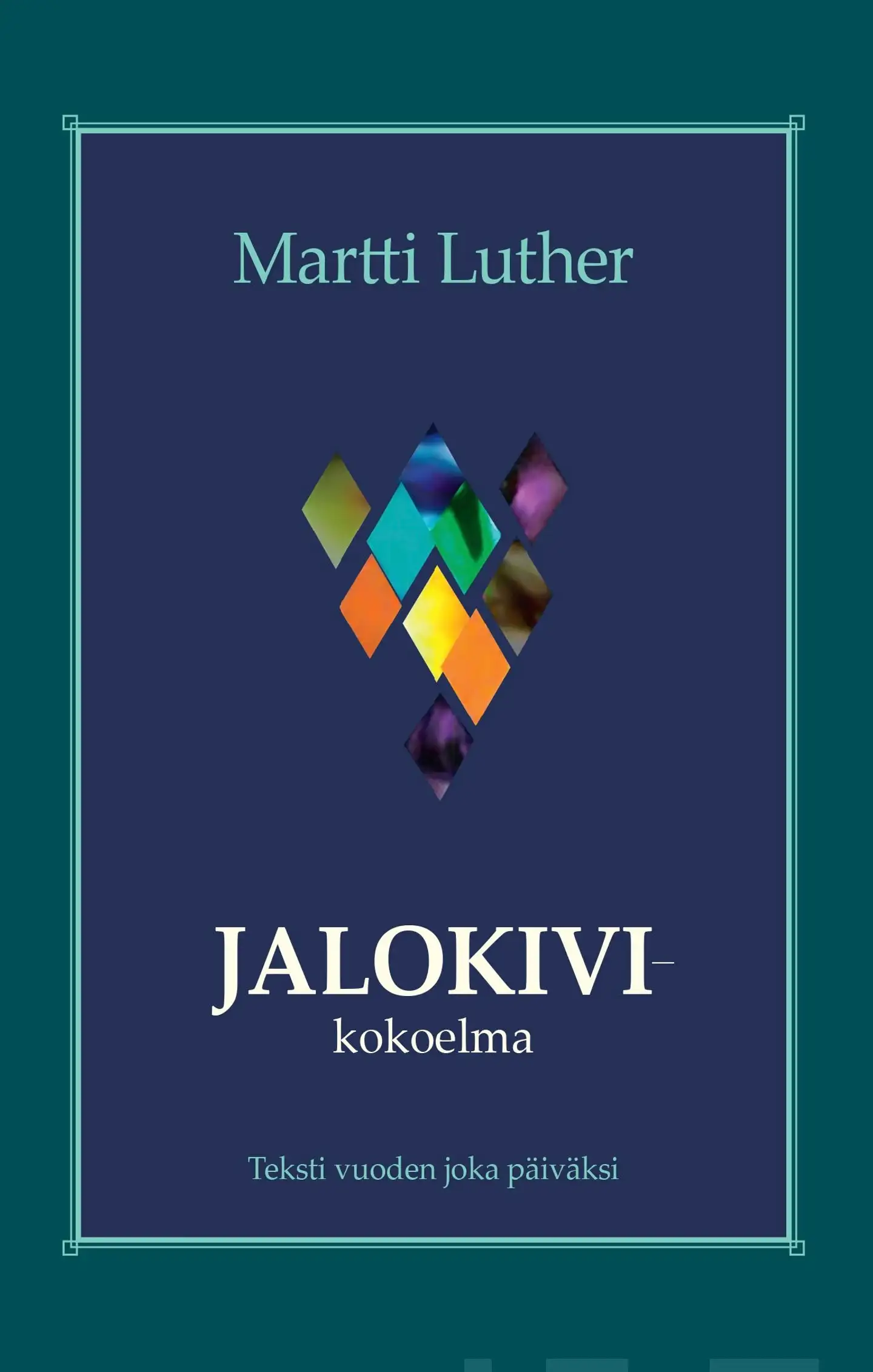 Luther, Jalokivikokoelma - Teksti vuoden joka päiväksi