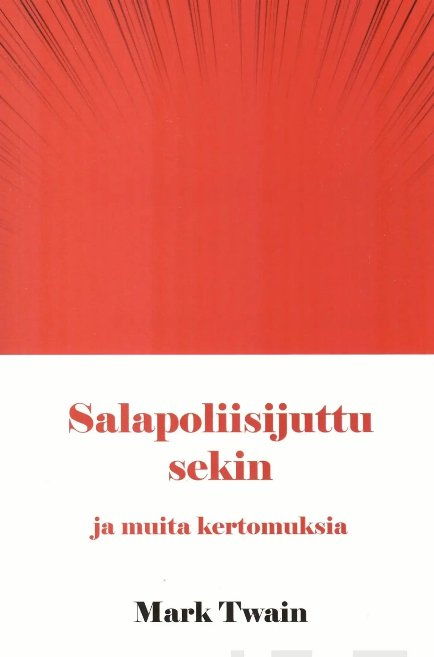 Twain, Salapoliisijuttu sekin - ja muita kertomuksia