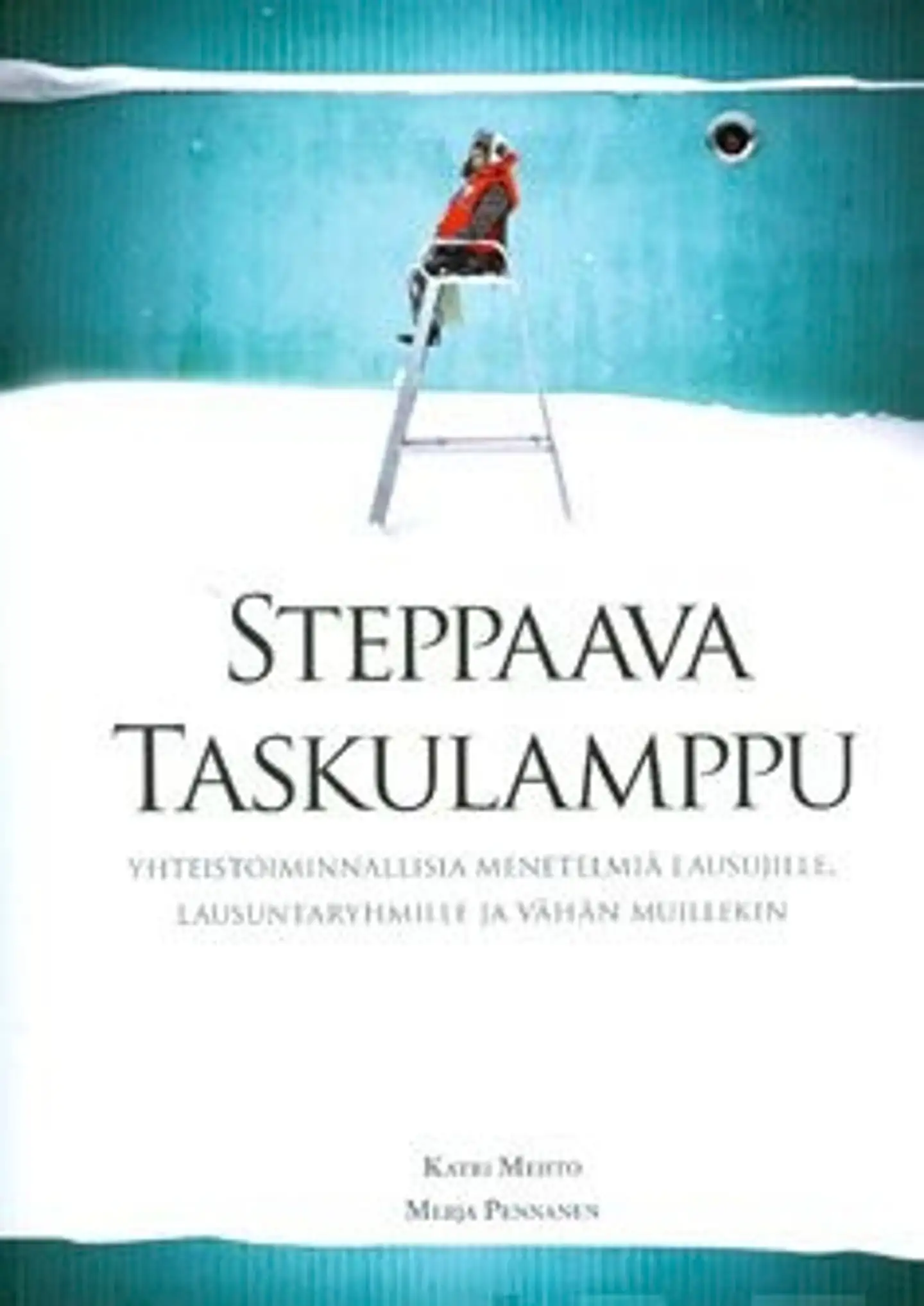 Steppaava taskulamppu - yhteiskunnallisia menetelmiä lausujille, lausuntaryhmille ja vähän muillekin