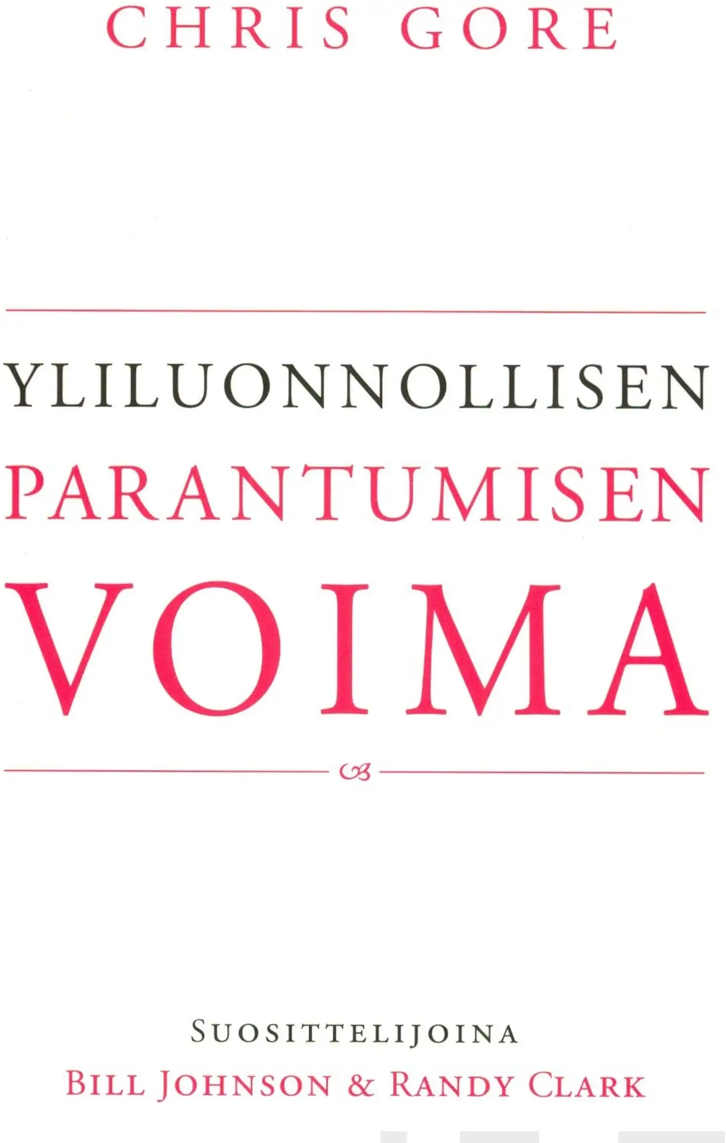 Gore, Yliluonnollisen parantumisen voima