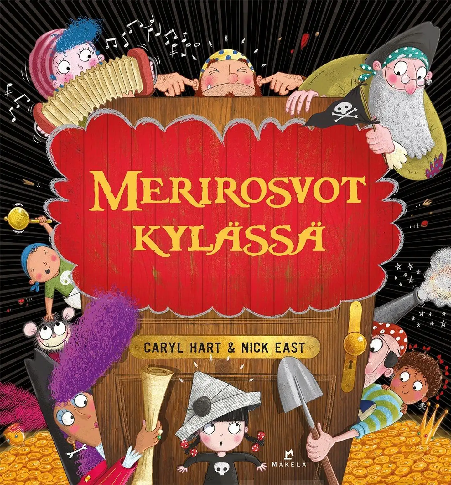 Hart, Merirosvot kylässä