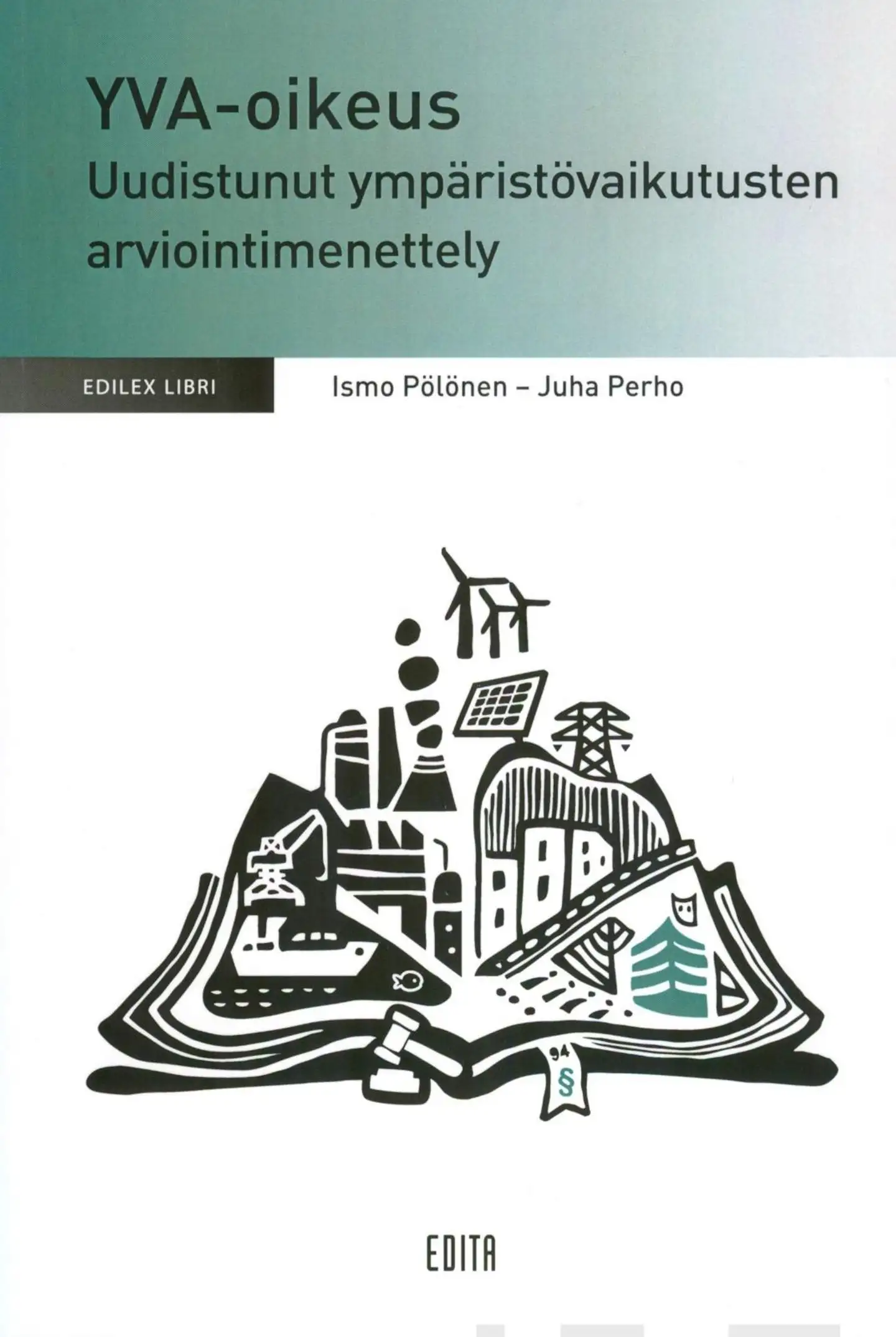 Pölönen, YVA-oikeus - Uudistunut ympäristövaikutusten arviointimenettely