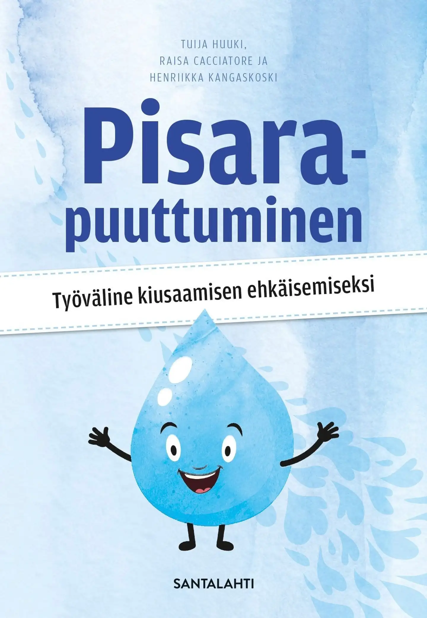 Huuki, Pisarapuuttuminen - Työväline kiusaamisen ehkäisemiseksi