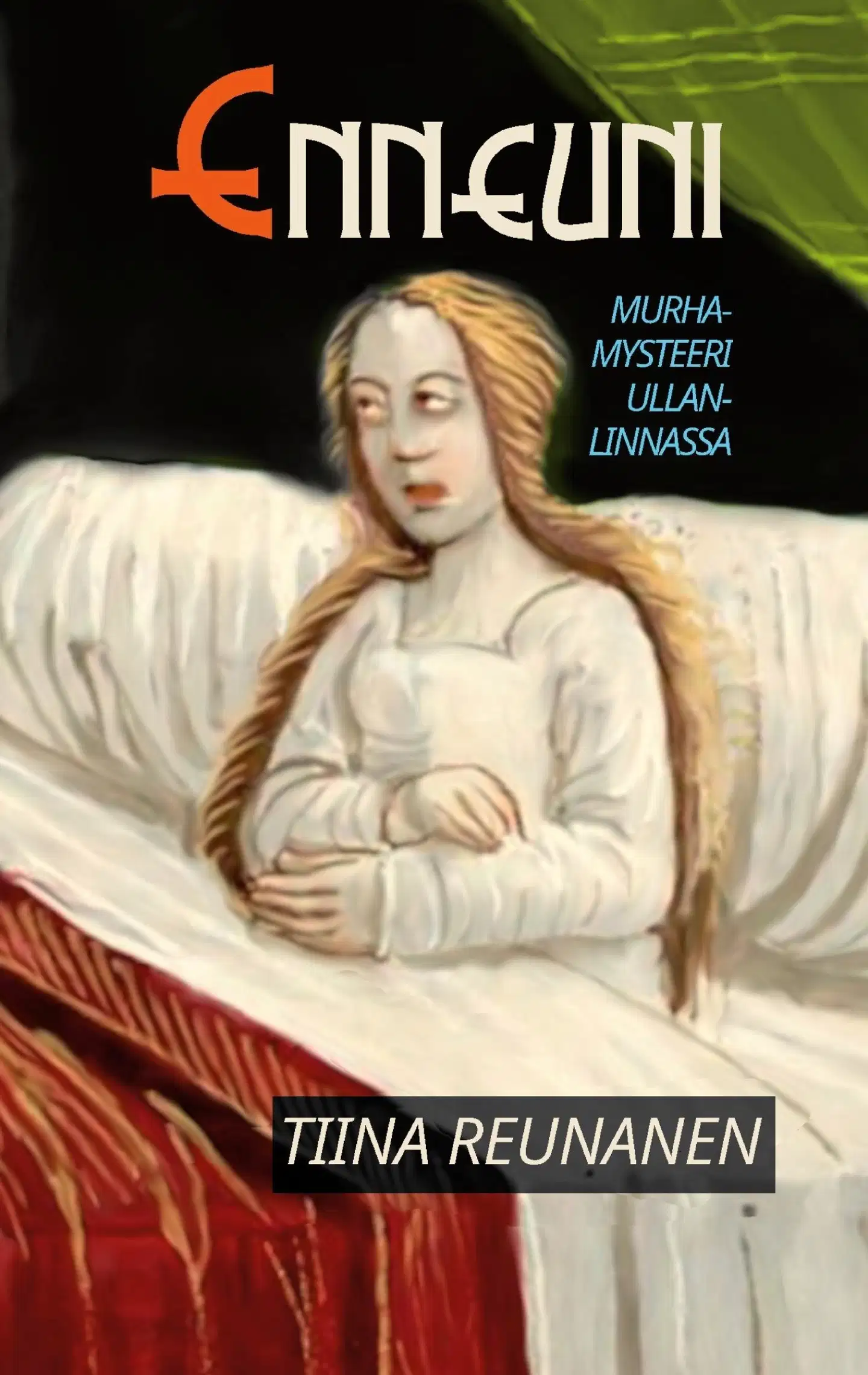 Reunanen, Enneuni - Murhamysteeri Ullanlinnassa