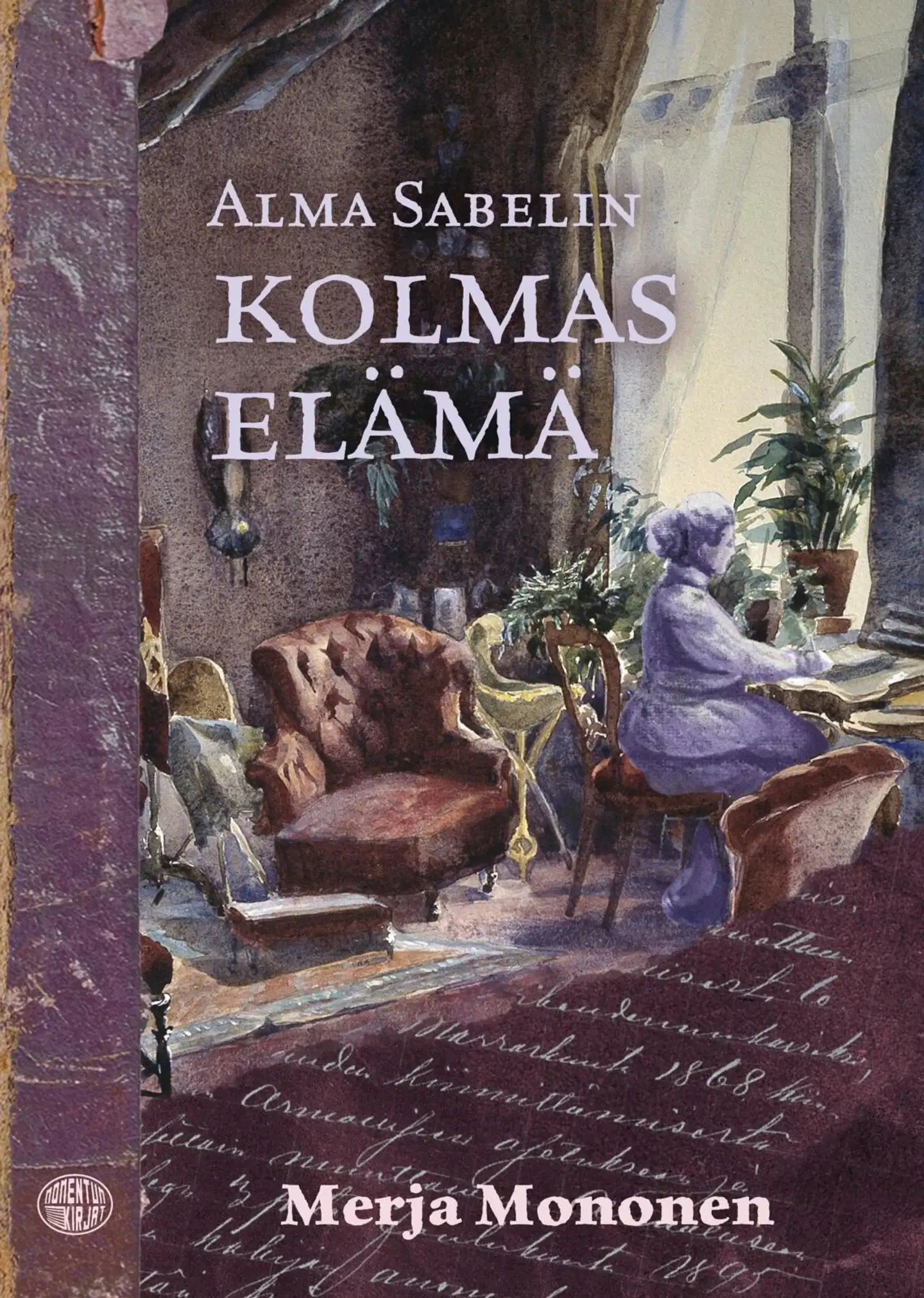 Mononen, Alma Sabelin kolmas elämä